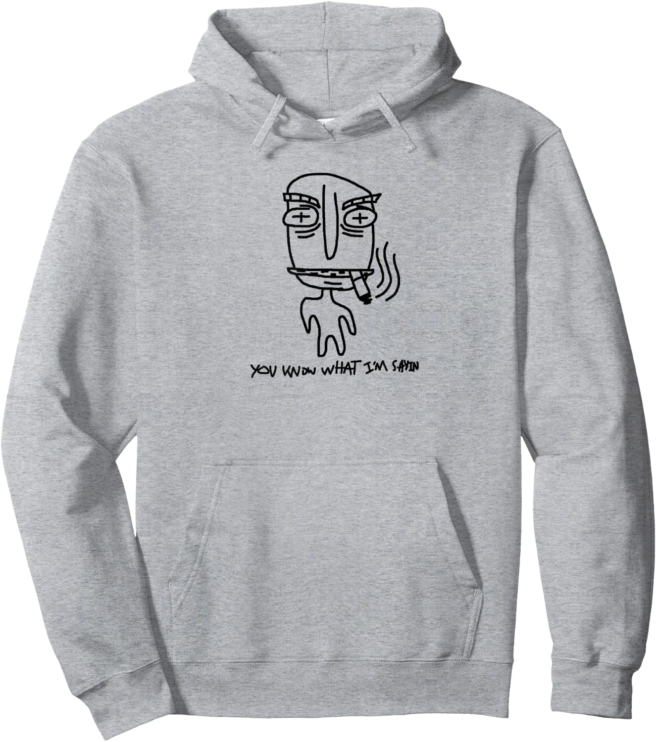 You know what i'm sayin Hoodie - Hoodie | Ash