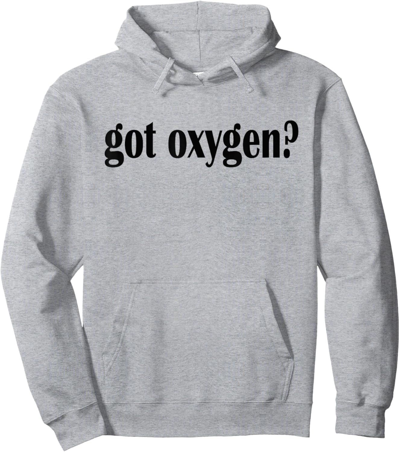 Got Oxygen? T Shirt- Classic Fit Oxygen T Shirt Hoodie - Hoodie | Ash
