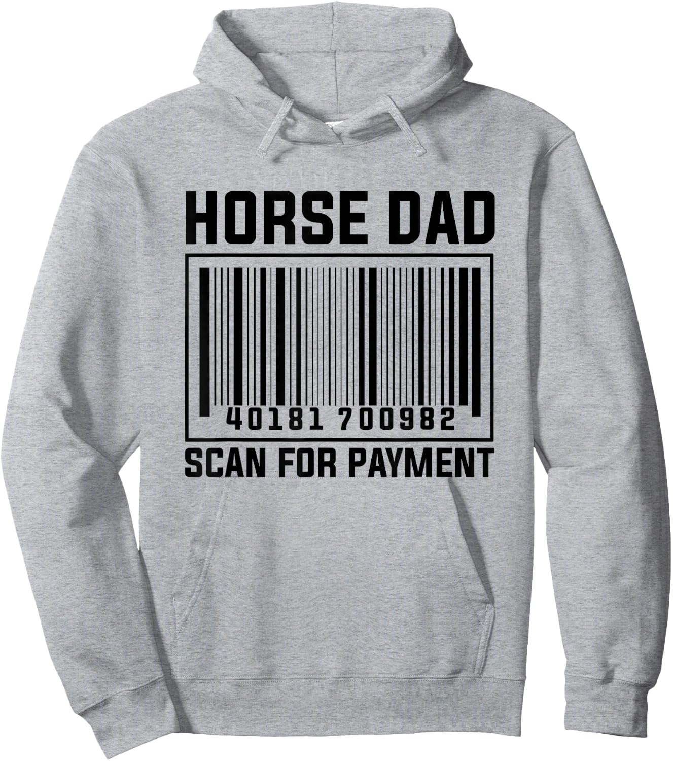 Horse Dad Scan For Payment Hoodie - Hoodie | Ash