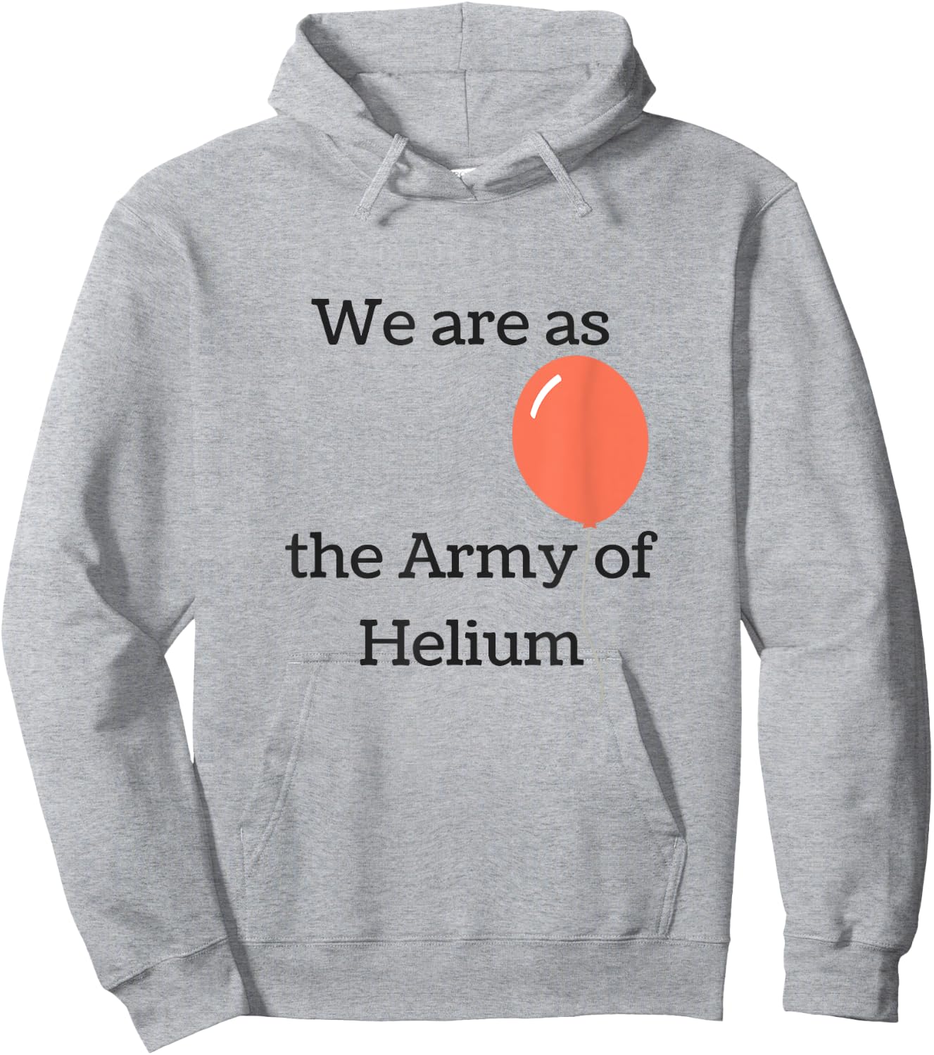 We are as the Army of Helium LDS Mormon Funny Hoodie - Hoodie | Ash