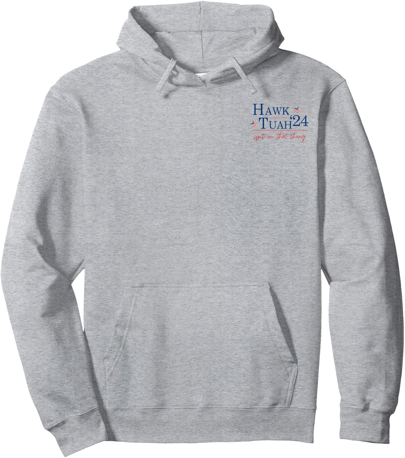 Hawk Tuah 24 Spit On That Thang 2 Side Hoodie - Hoodie | Ash