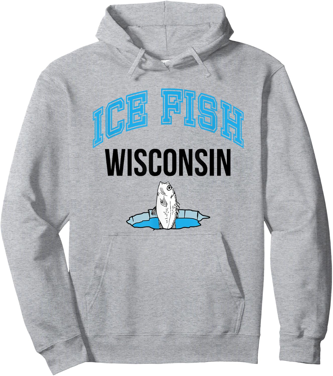 Wisconsin Ice Fishing Love to Fish Hoodie - Hoodie | Ash