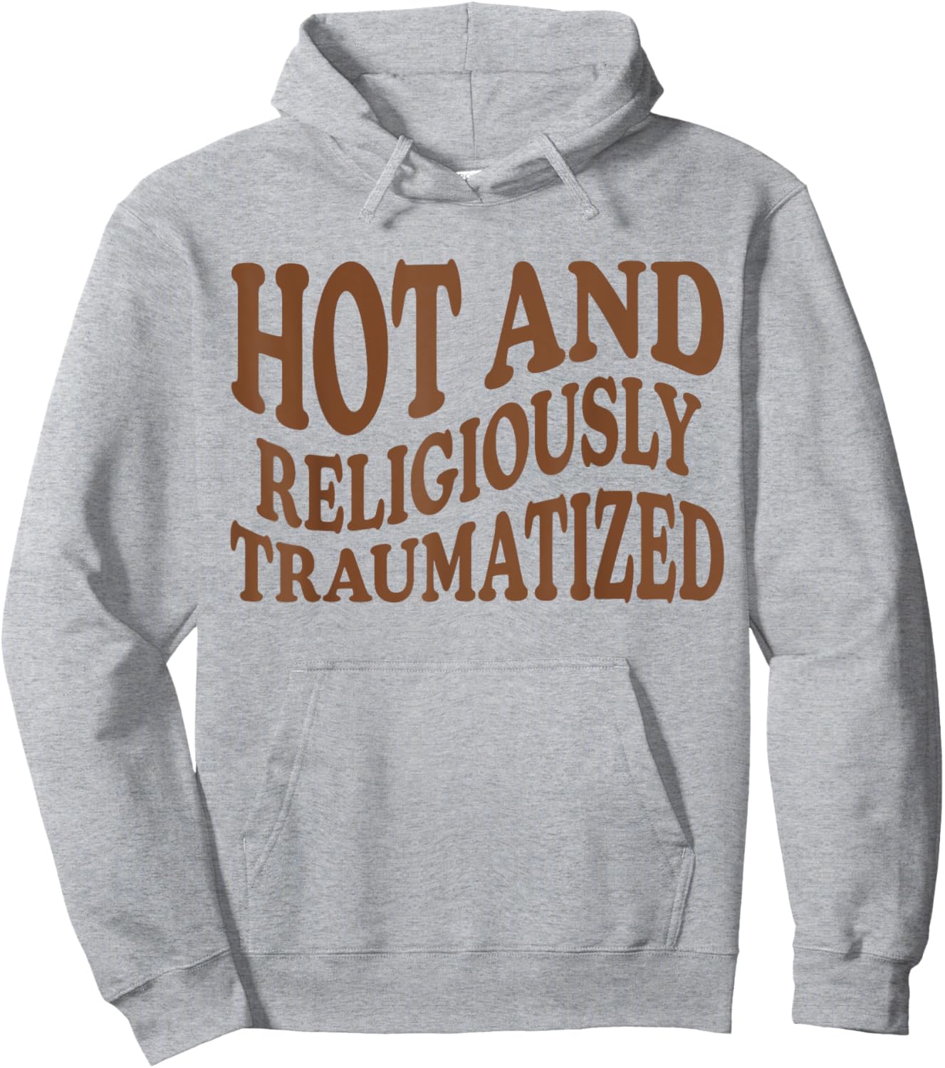 Hot And Religiously Traumatized Hoodie - Hoodie | Ash