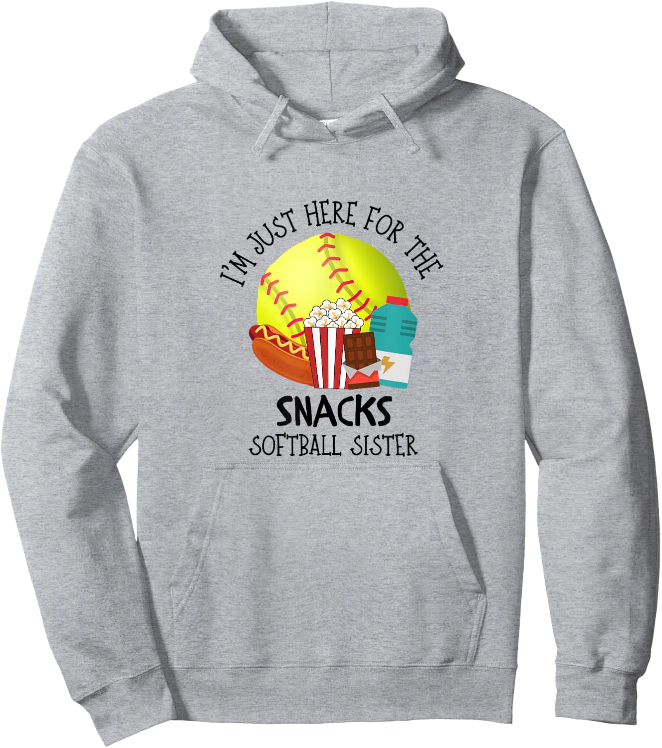 I'm Just Here for the Snacks Softball Sister Hoodie - Hoodie | Ash