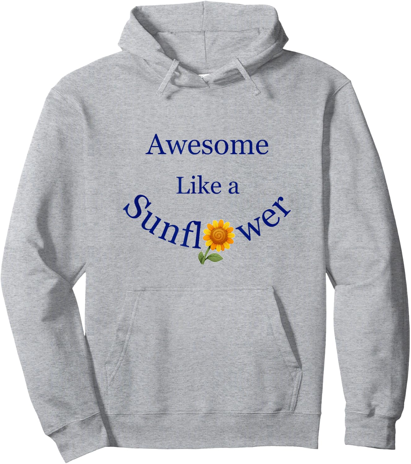 Awesome Like a Sunflower Inspiration Hoodie - Hoodie | Ash