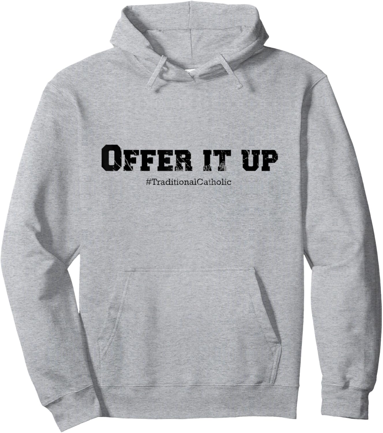 Traditional Catholic : Offer it Up Hoodie - Hoodie | Ash
