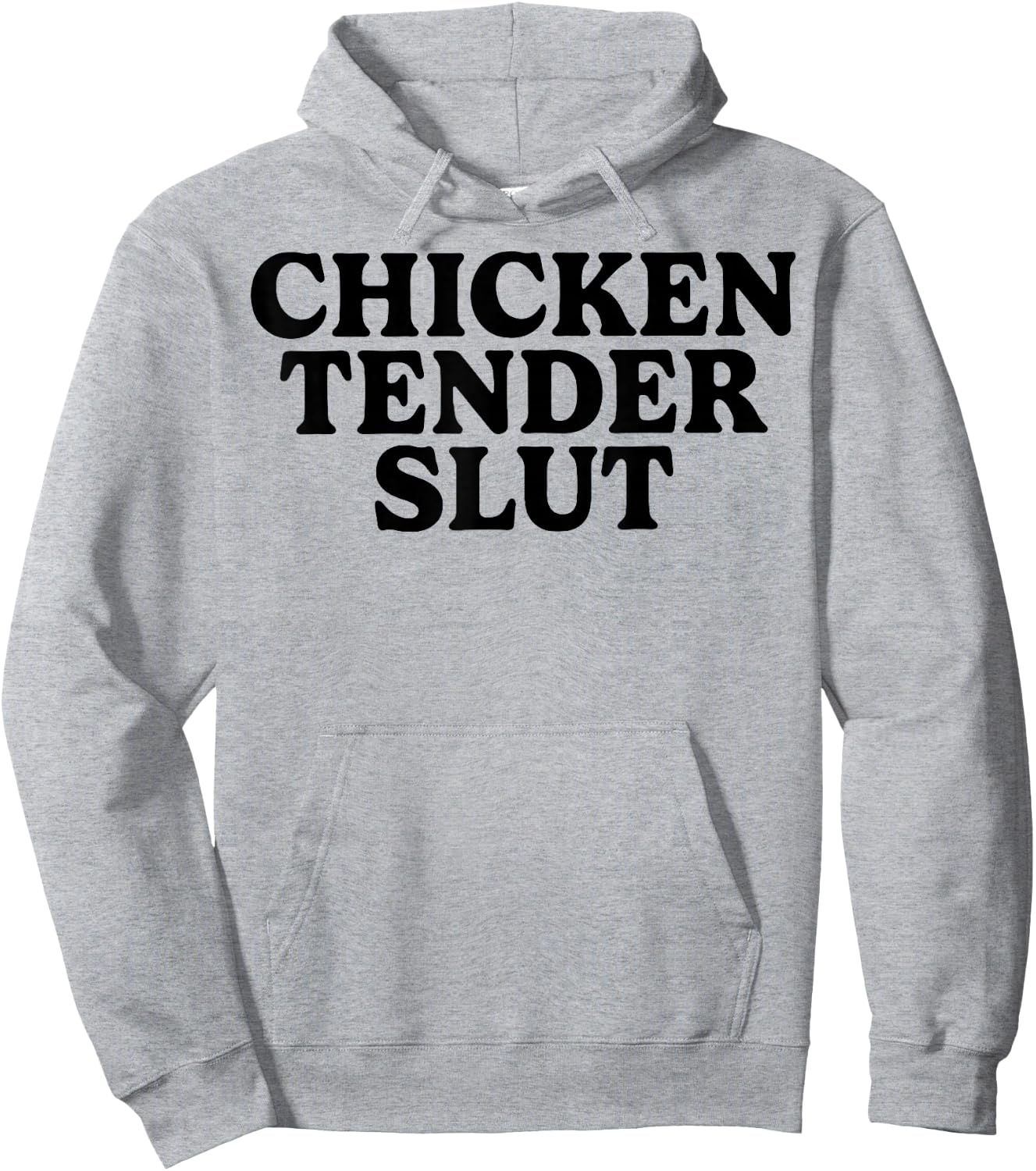Chicken Tender Slut Hoodie - Hoodie | Ash