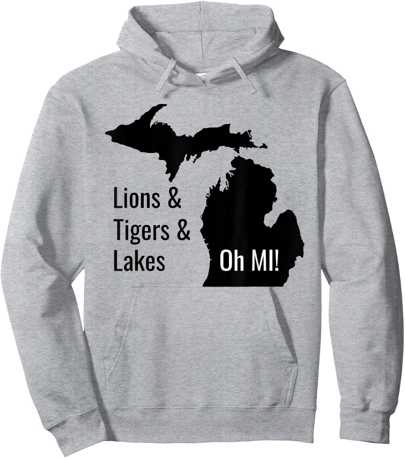 Lions and Tigers and Lakes Oh MI Hoodie - Hoodie | Ash
