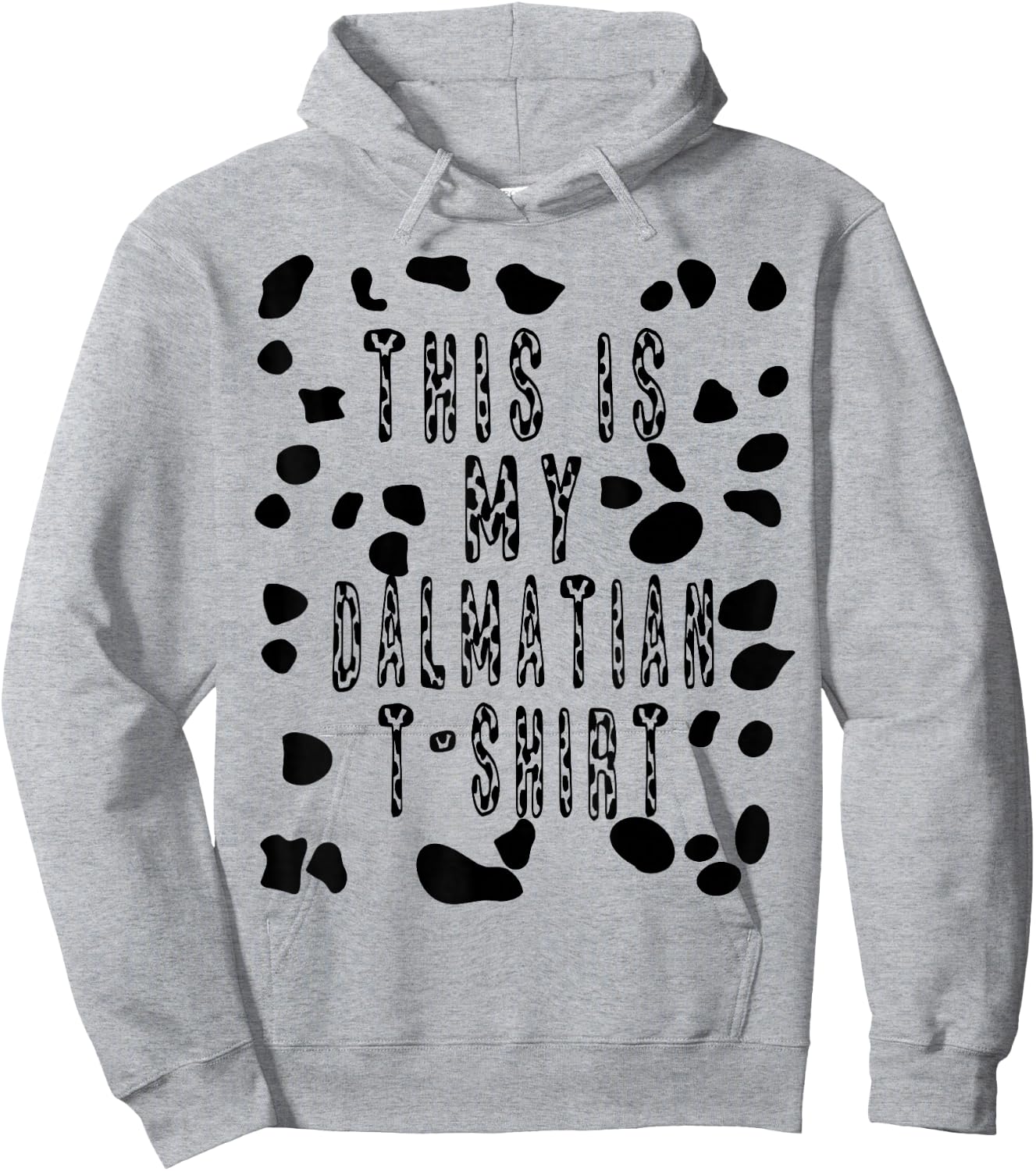 This Is My Dalmatian Shirt - Pretend Dog Spots Hoodie - Hoodie | Ash