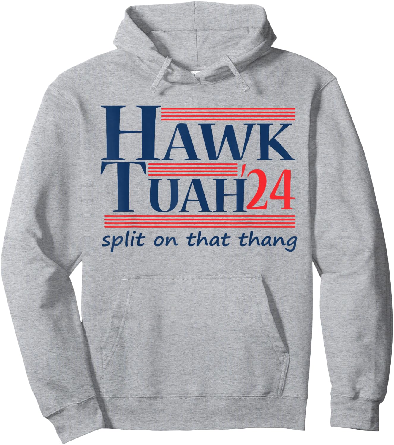 Hawk Tush For President 2024 Spit on that Thing Hoodie - Hoodie | Ash