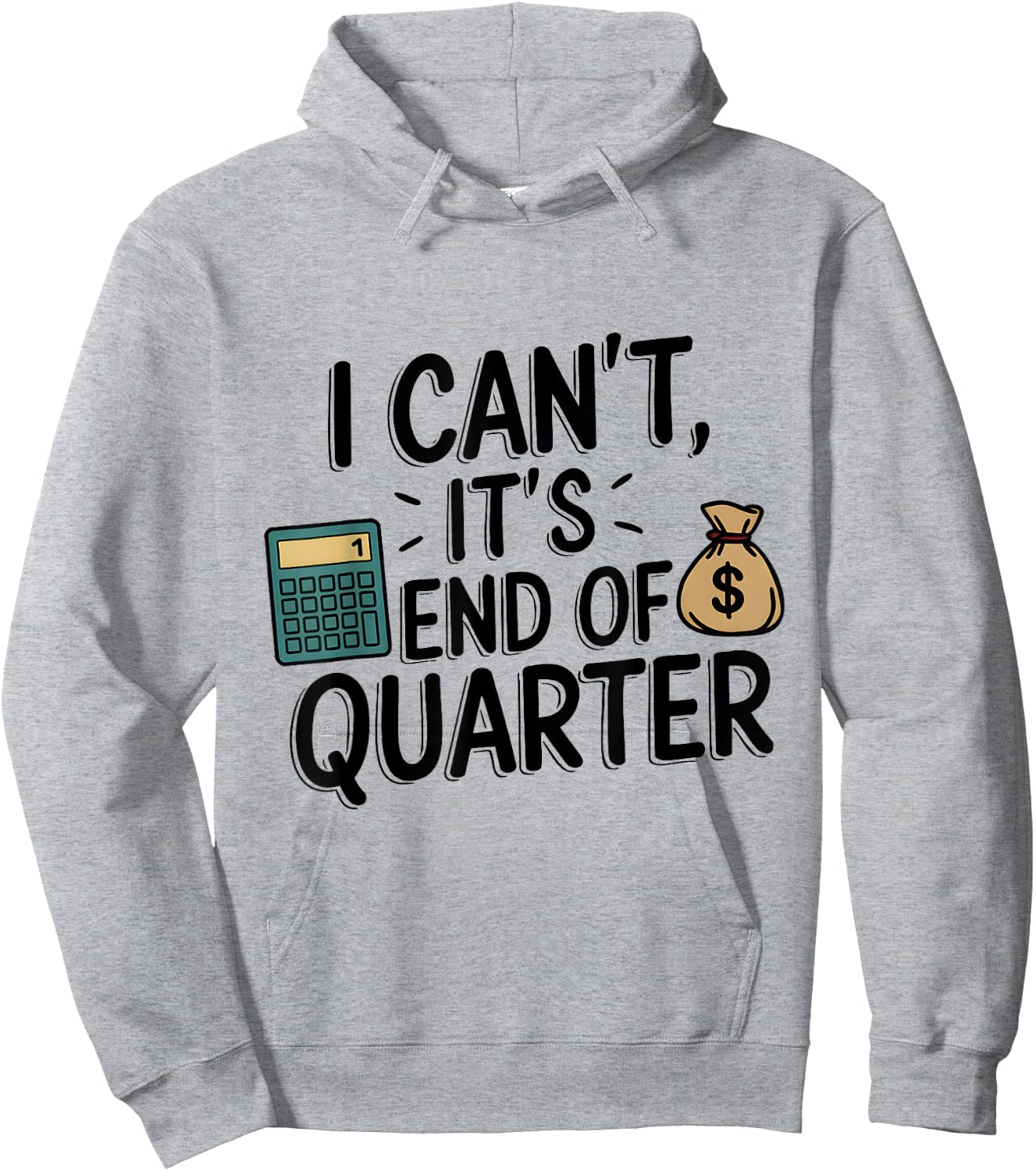 End of Quarter Funny CFO Accountant Hoodie - Hoodie | Ash