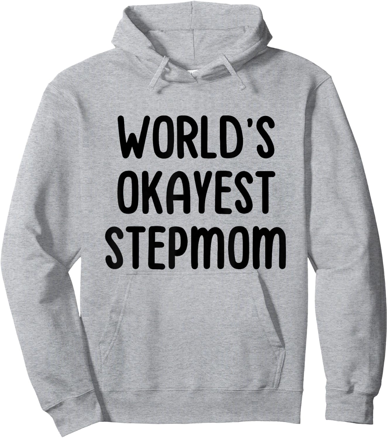 World's Okayest Stepmom Hoodie - Hoodie | Ash