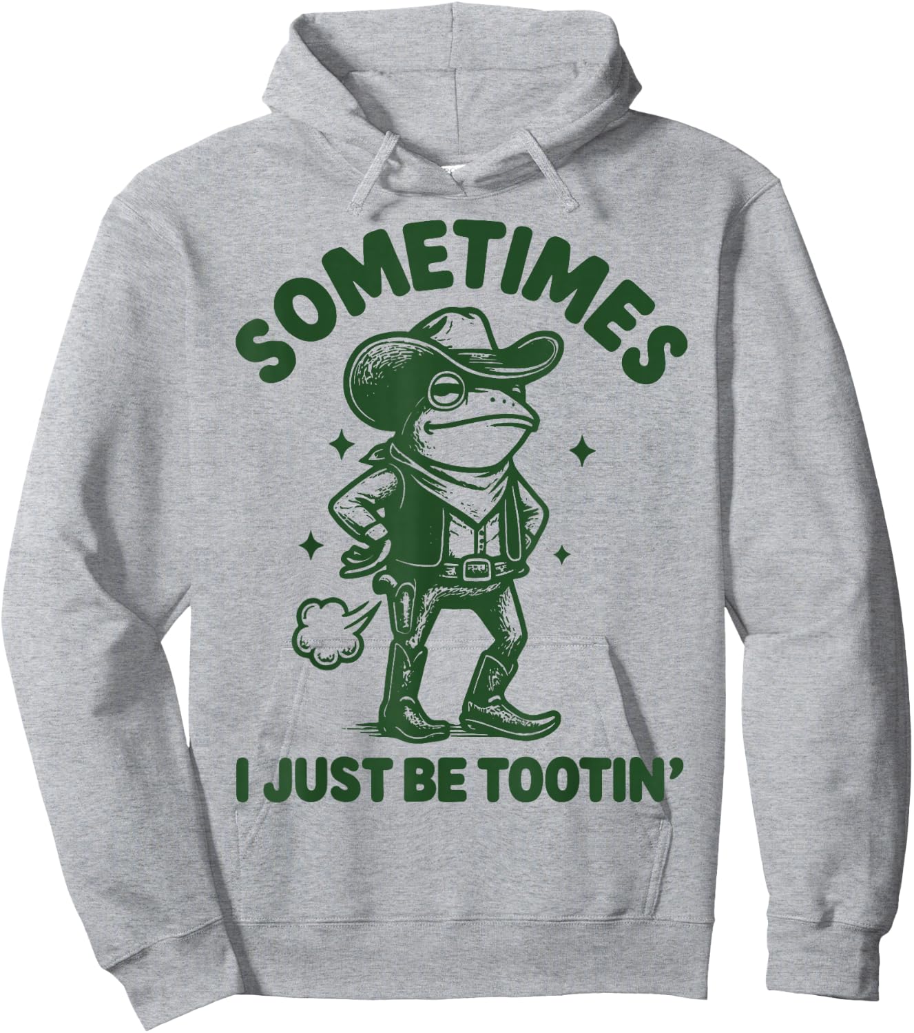 Sometimes I Just Be Tootin' Hoodie - Hoodie | Ash
