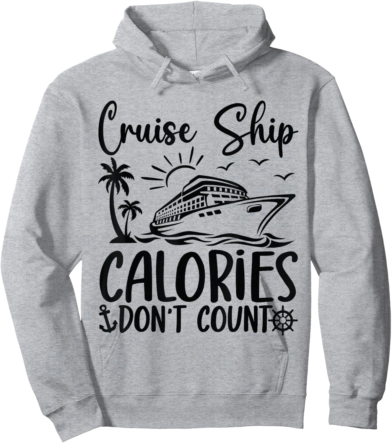 Cruise Ship Calories Don't Count Funny Cruise Hoodie - Hoodie | Ash