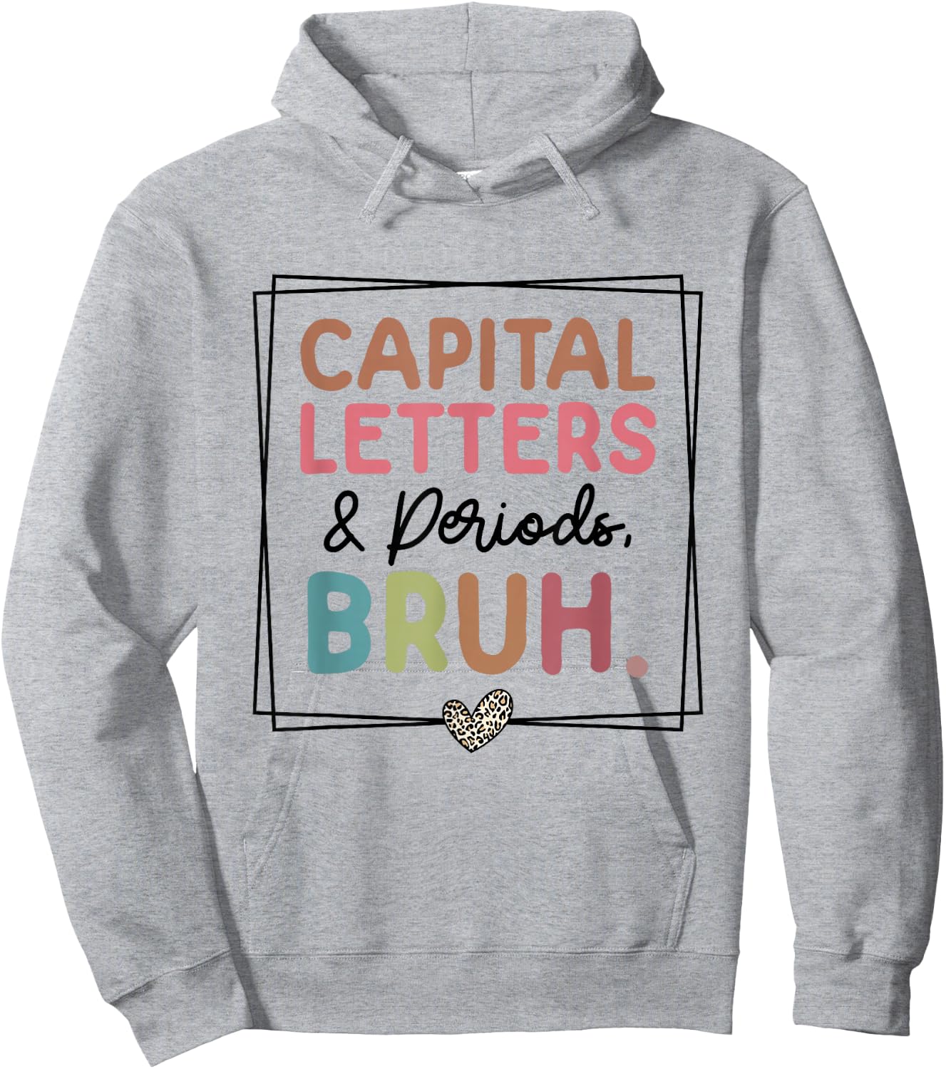 Capital Letters And Periods Bruh Hoodie - Hoodie | Ash