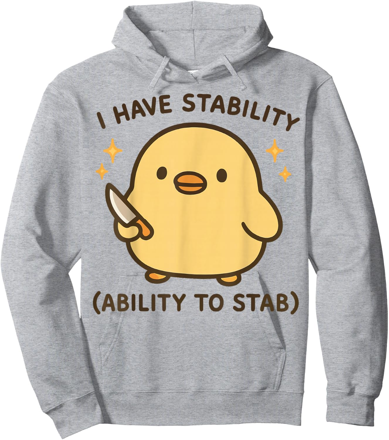 I Have Stability Ability To Stab Hoodie - Hoodie | Ash