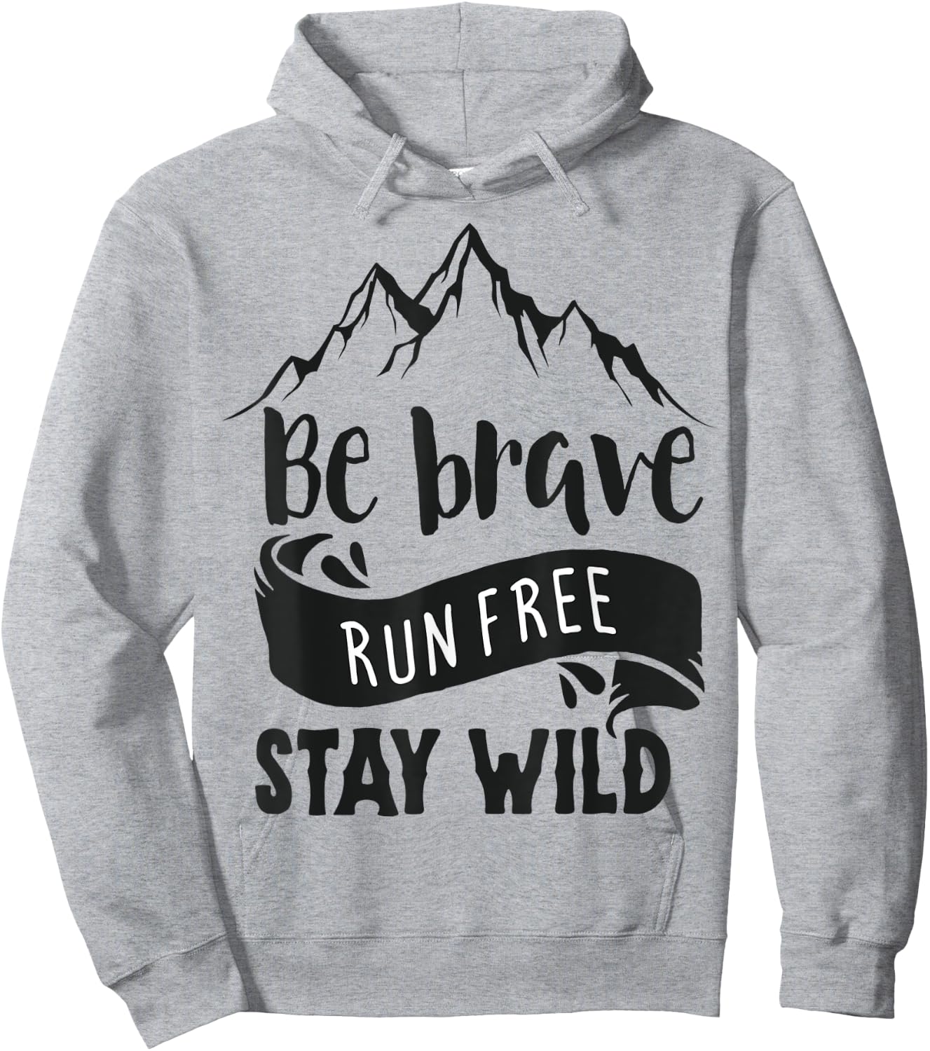 Be Brave Stay Wild Hoodie - Hoodie | Ash
