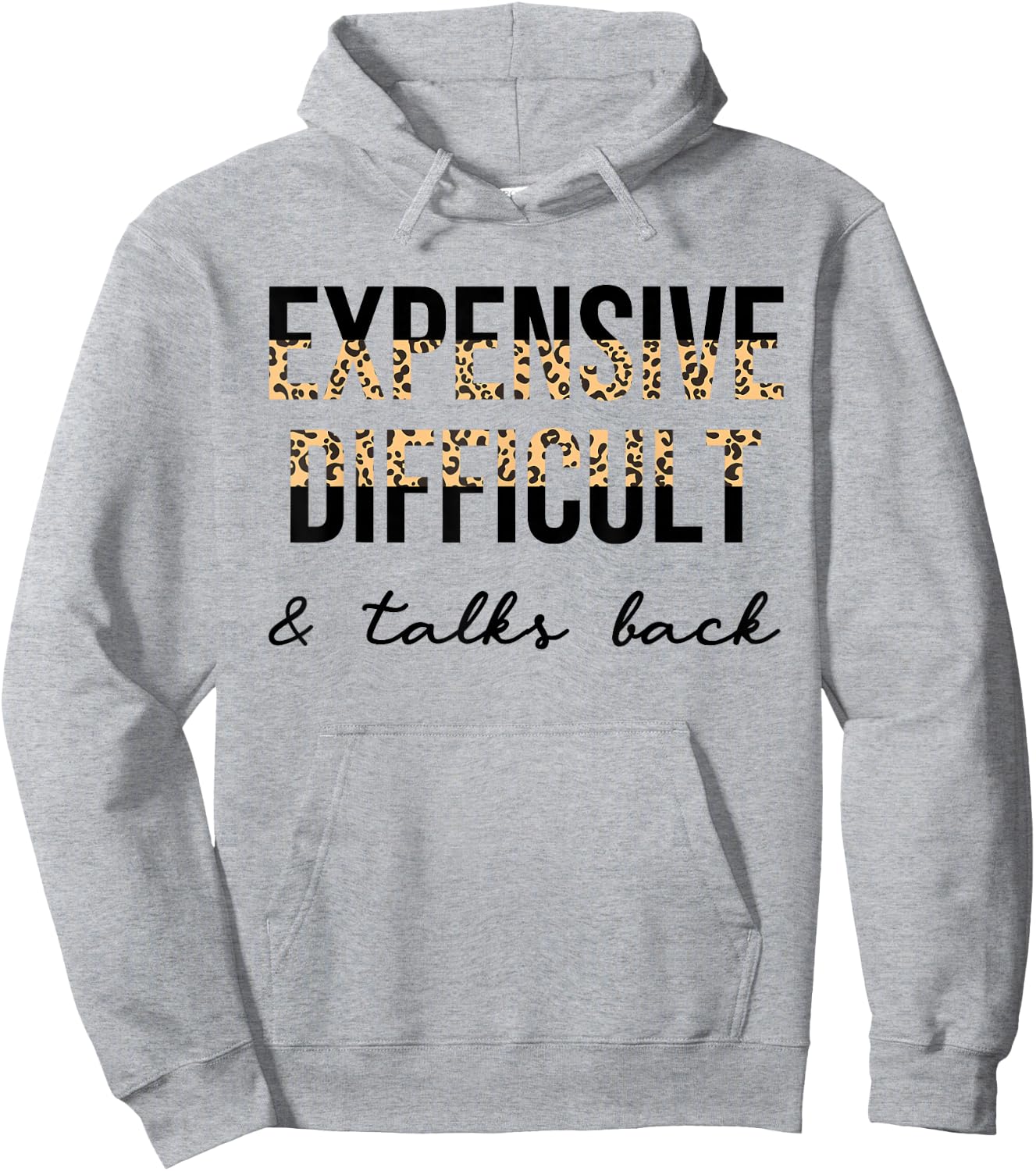 Expensive Difficult and Talks Back Women Funny Hoodie - Hoodie | Ash