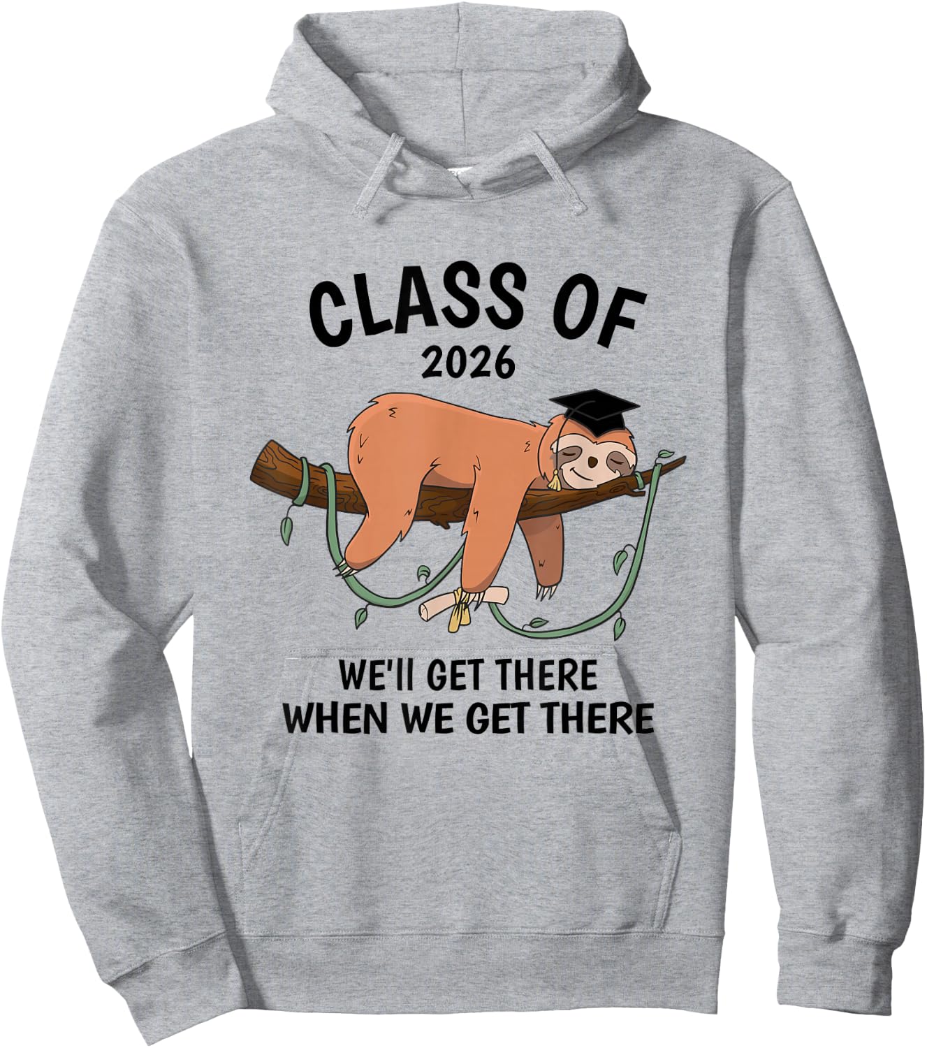 2026 Class Graduation Sloth Class Of 2026 Hoodie - Hoodie | Ash