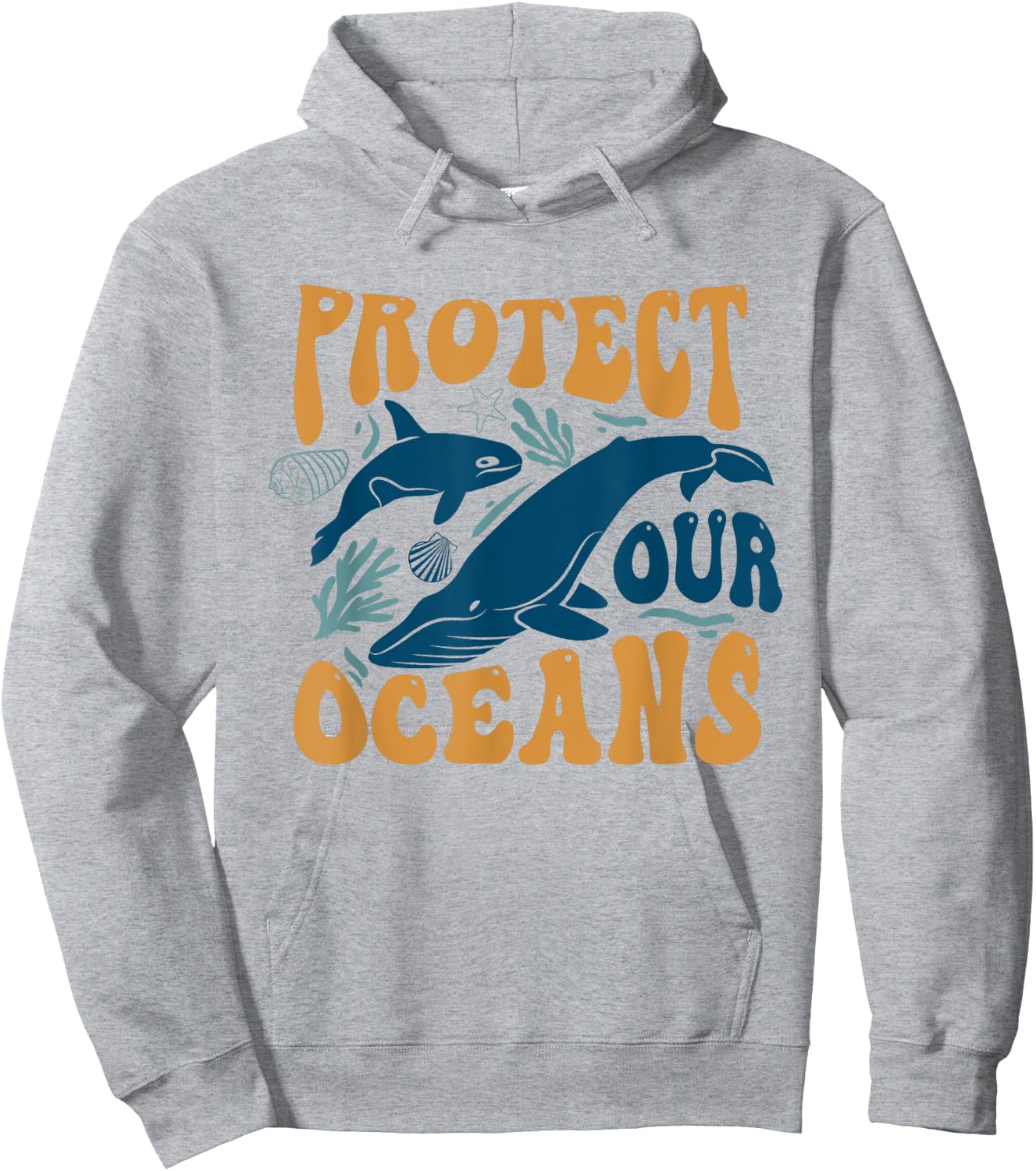 Protect Our Ocean Whale Ocean Save Our Ocean Hoodie - Hoodie | Ash