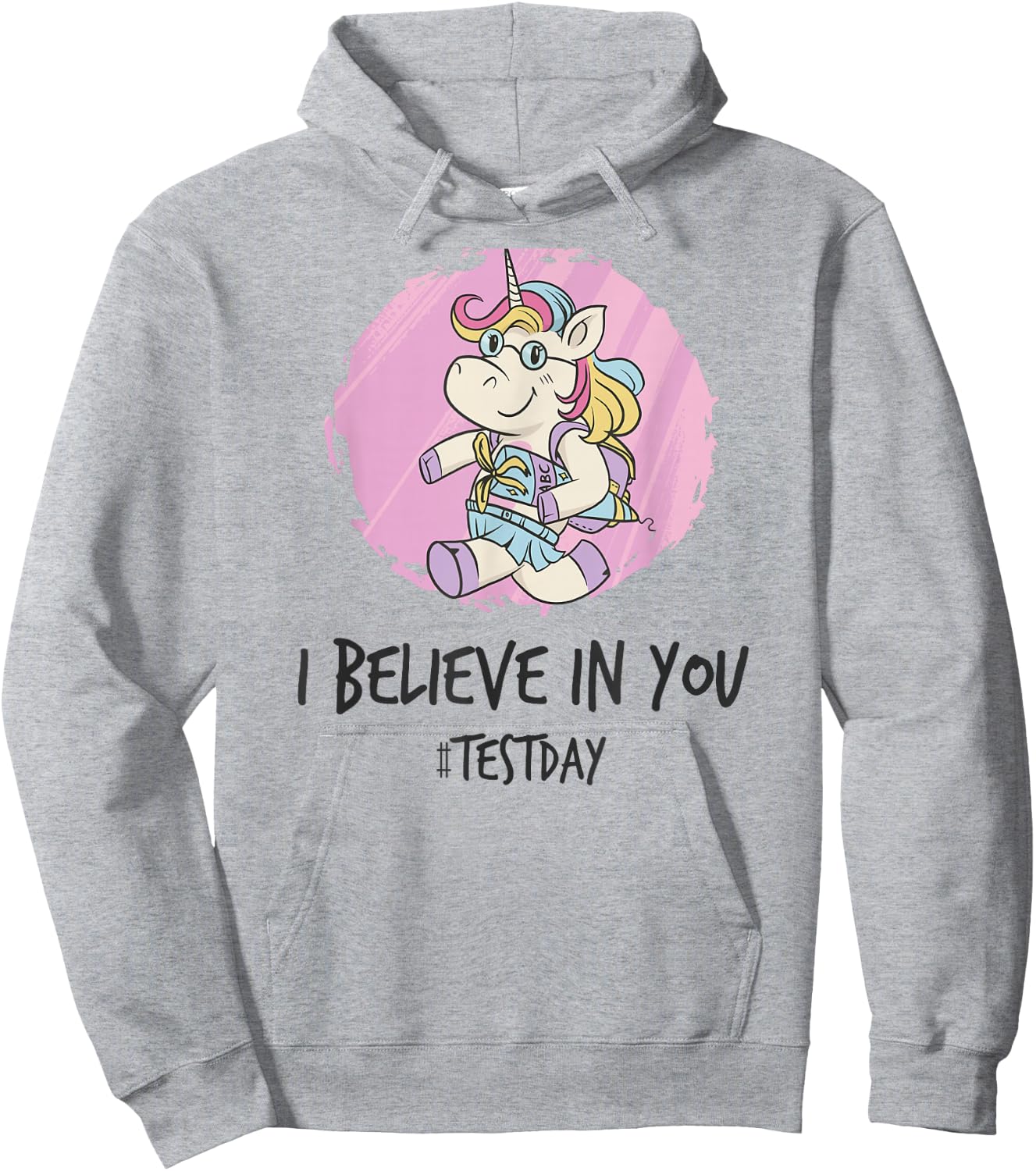 I Believe in You Test Day Teacher Unicorn Hoodie - Hoodie | Ash