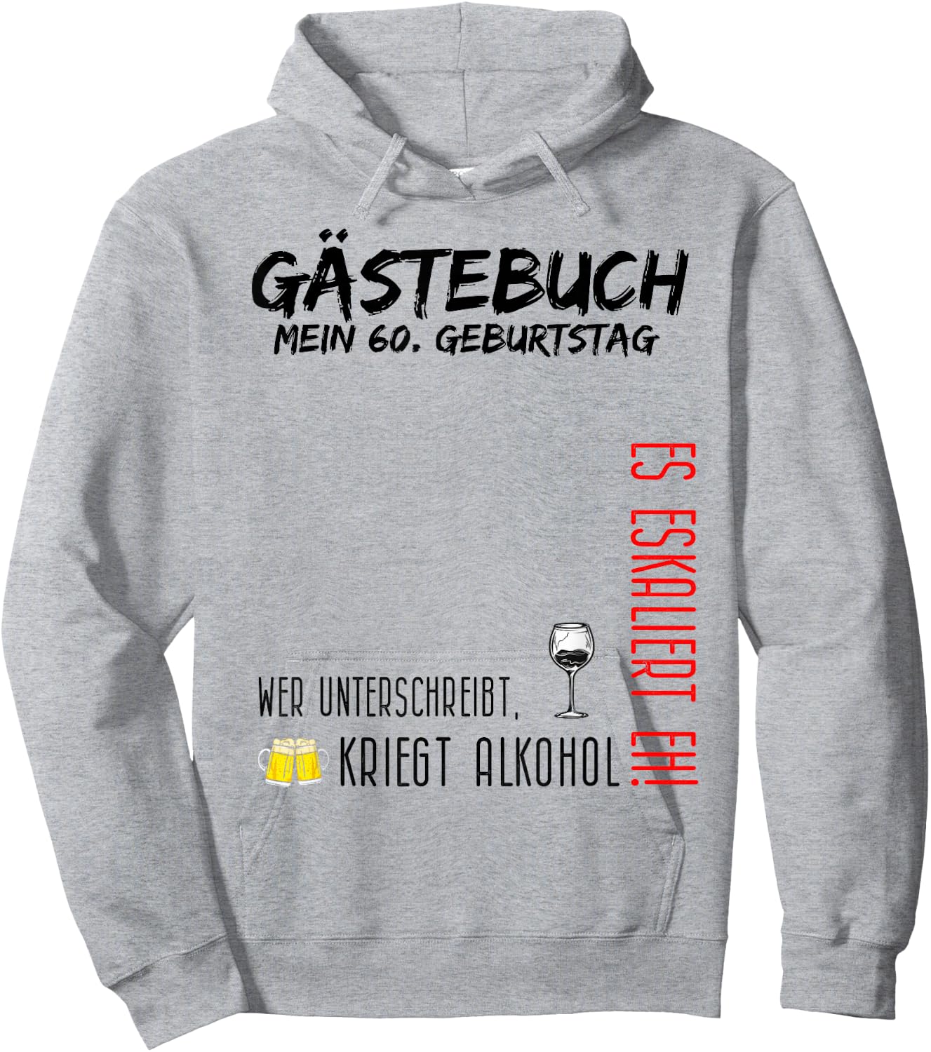 My 60th Birthday and the Guest Book Hoodie - Hoodie | Ash