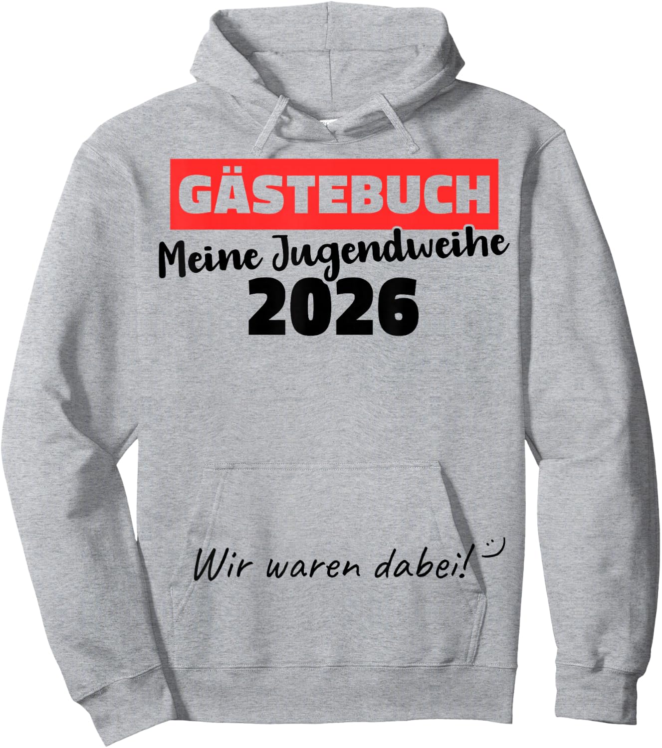 Jugendweihe 2026 Gästebuch wir Waren dabei Hoodie - Hoodie | Ash