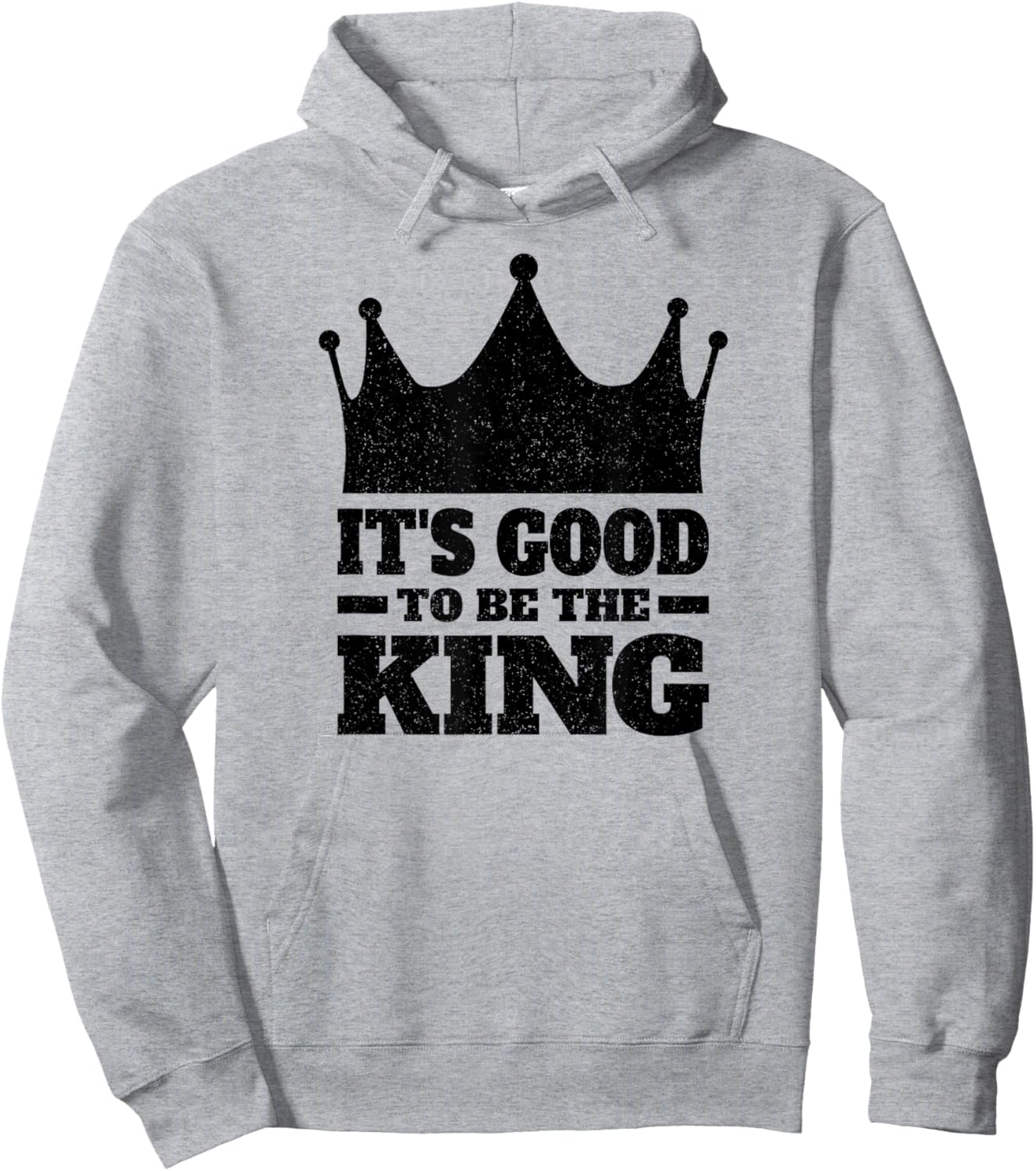 It's Good to Be the King Hoodie - Hoodie | Ash