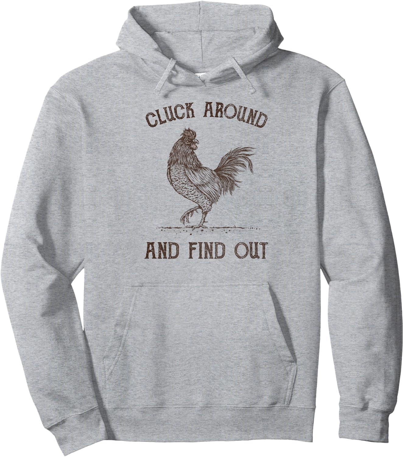 Cluck Around and Find Out Hoodie - Hoodie | Ash