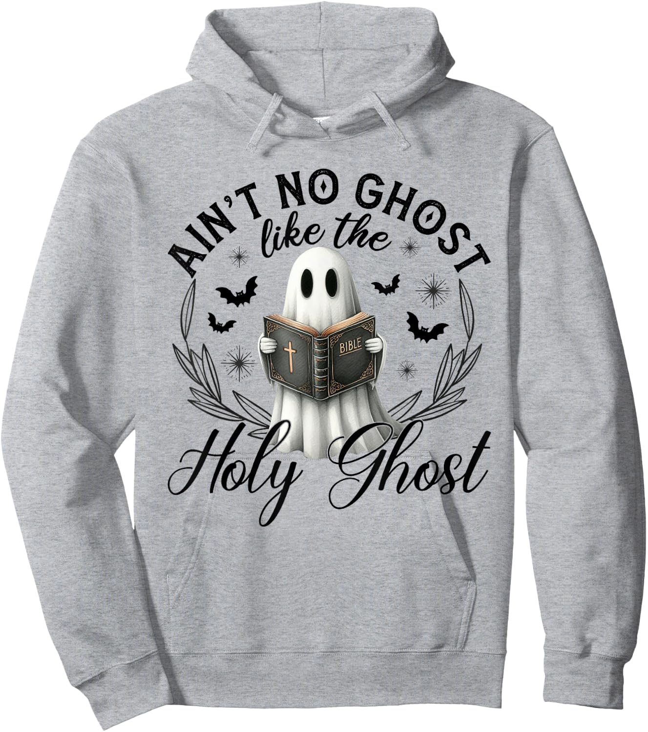 Ain't No Ghost Like The Holy Ghost Reading Hoodie - Hoodie | Ash