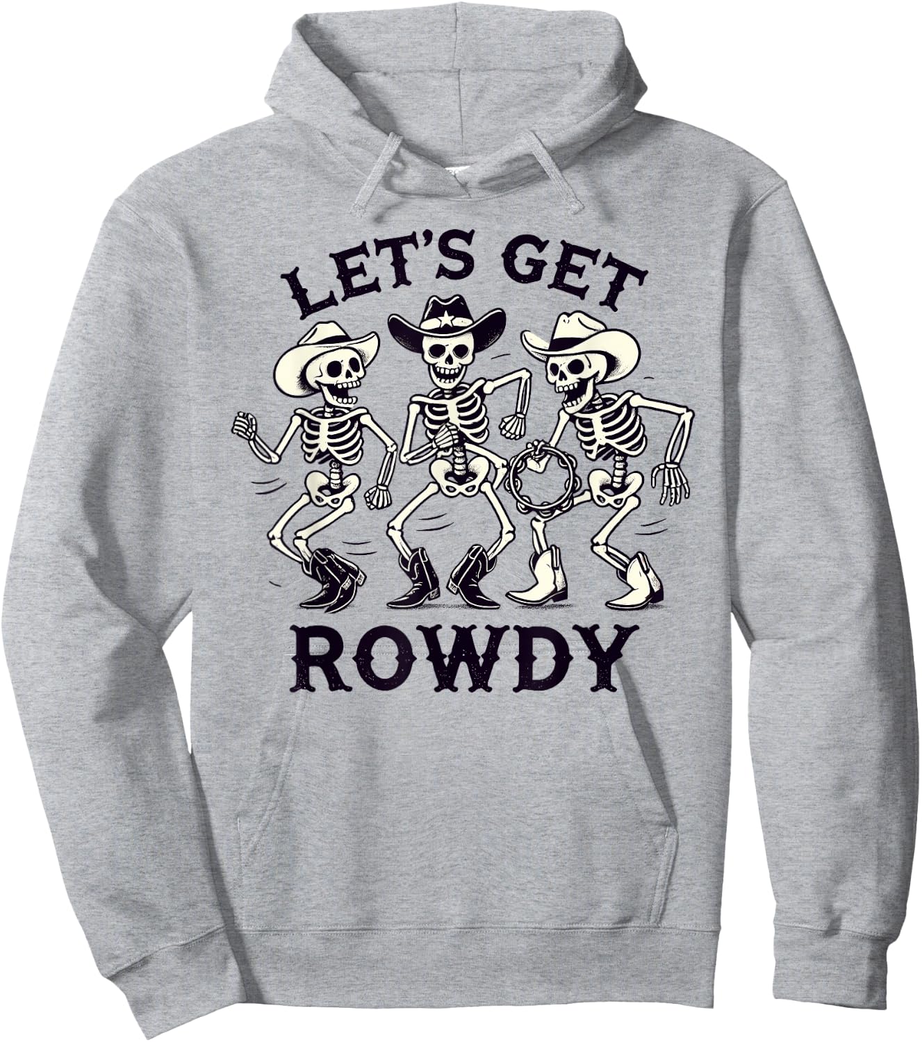 Funny Let's Get Rowdy Skeleton Band Hoodie - Hoodie | Ash