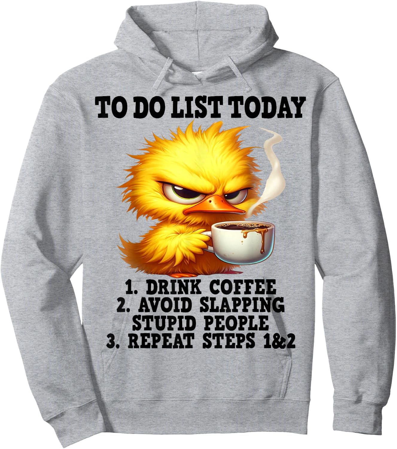 Cute Duck To Do List Today 1 Drink Coffee Hoodie - Hoodie | Ash