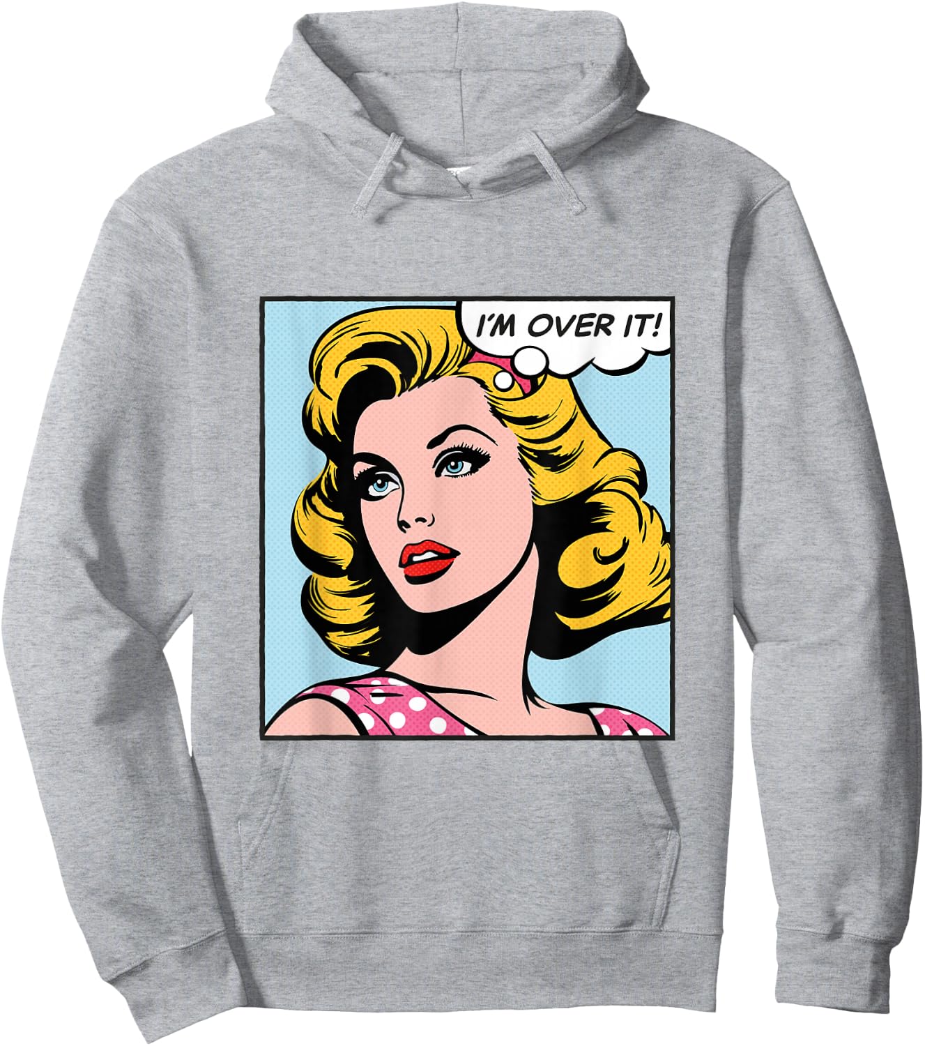 I'm over it, pop art girl Hoodie - Hoodie | Ash