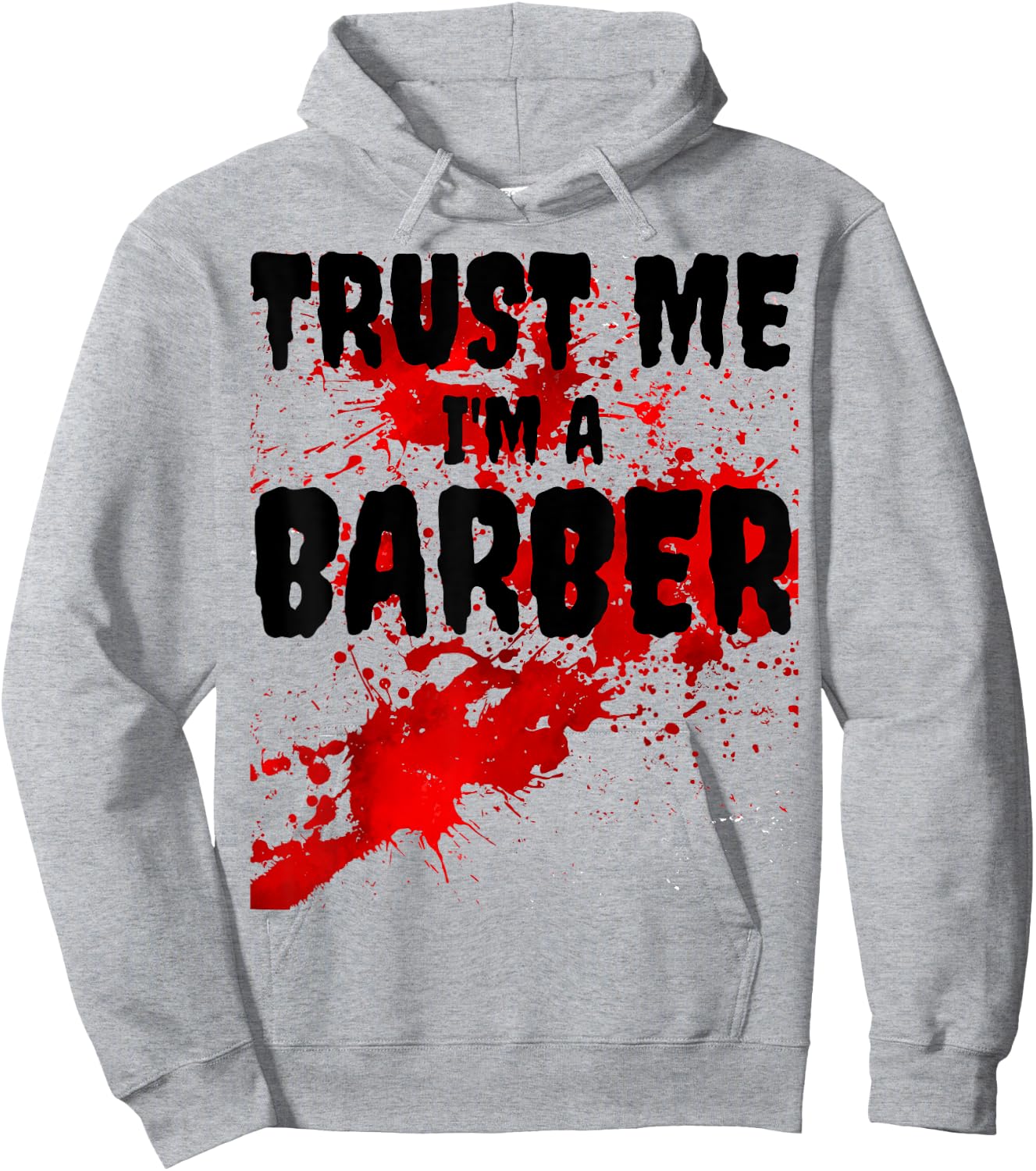 Bloody Trust Me I'M A Barber Scary Halloween Hoodie - Hoodie | Ash