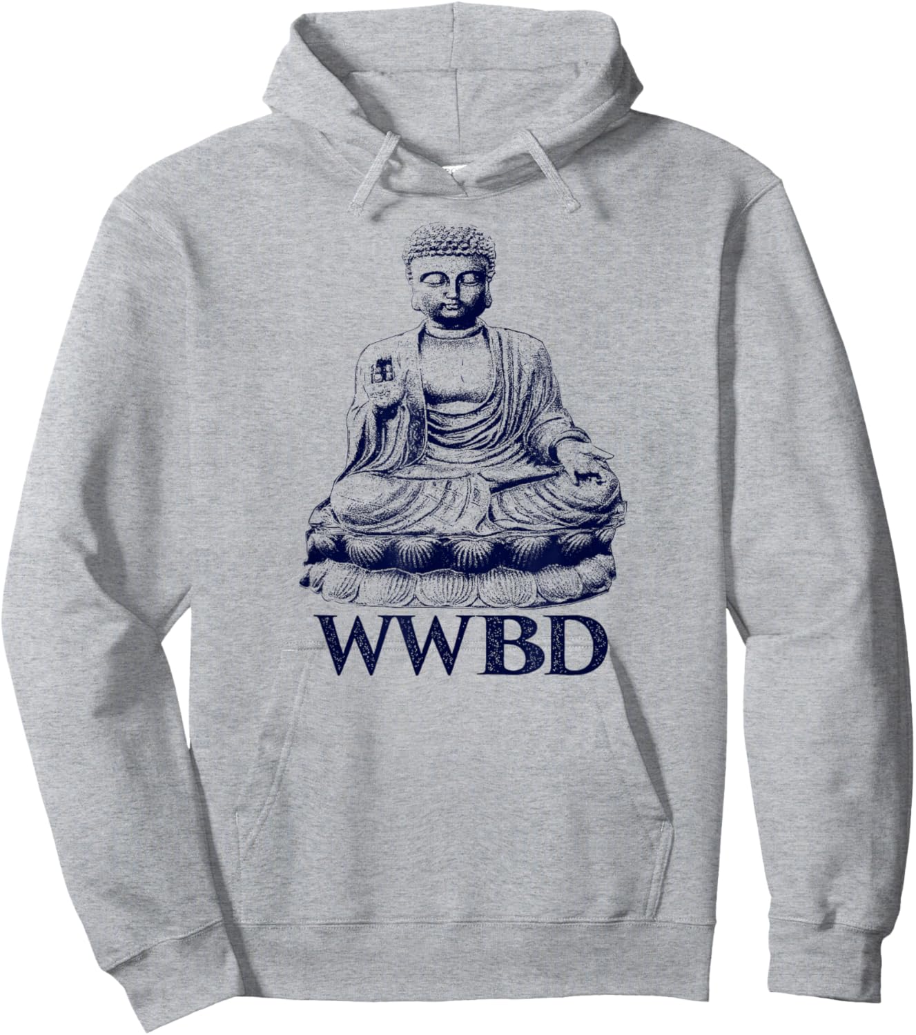 What Would Buddha Do Buddhism Peace Hoodie - Hoodie | Ash