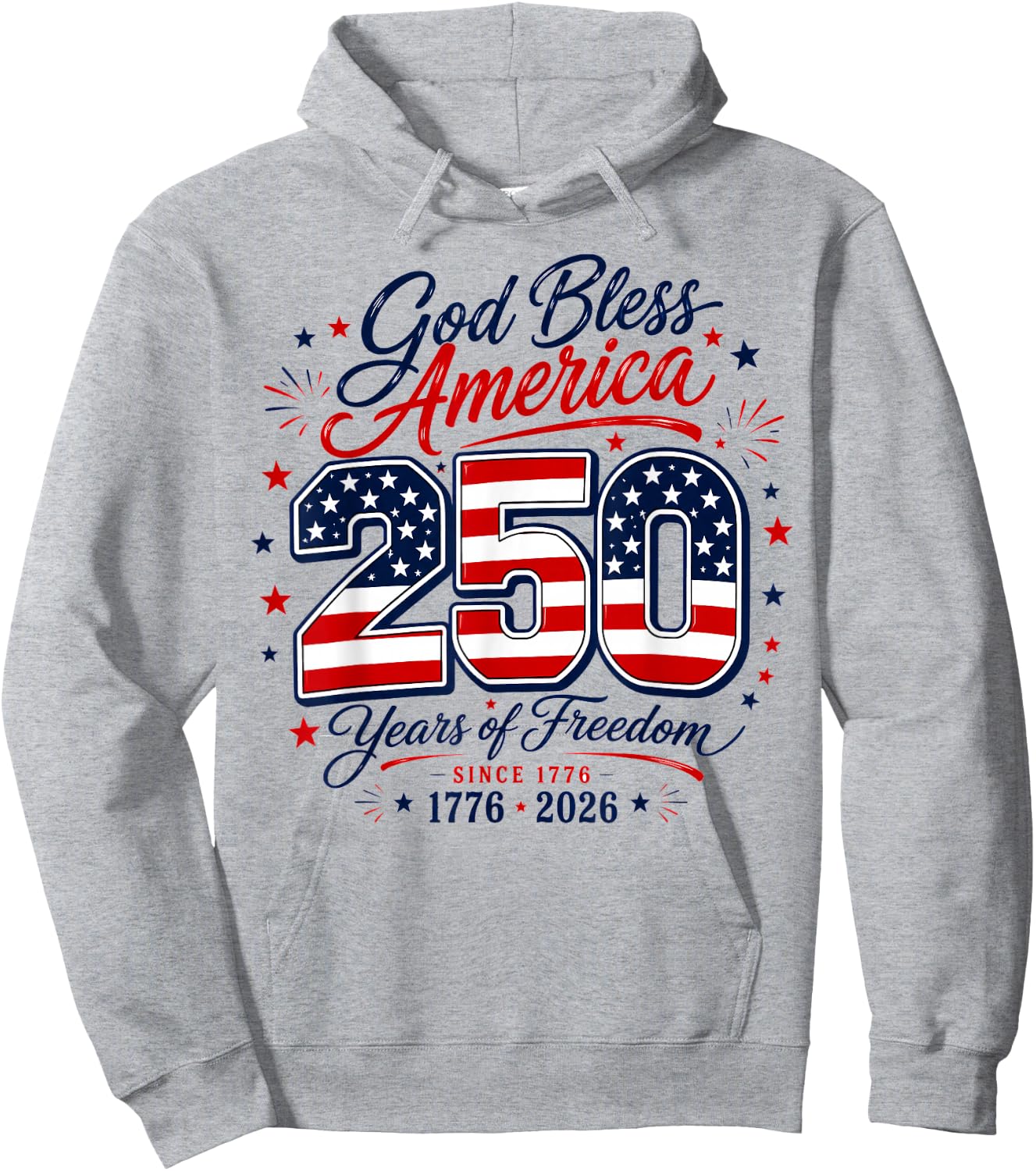 God Bless 250 Years of Freedom 4th of July Hoodie - Hoodie | Ash