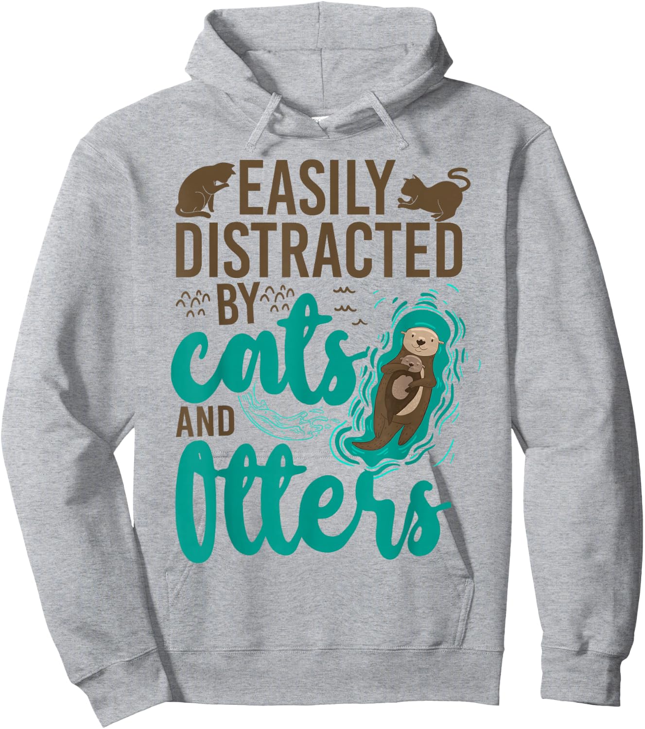 Otter Cat Easily Distracted By Cats And Otters Hoodie - Hoodie | Ash
