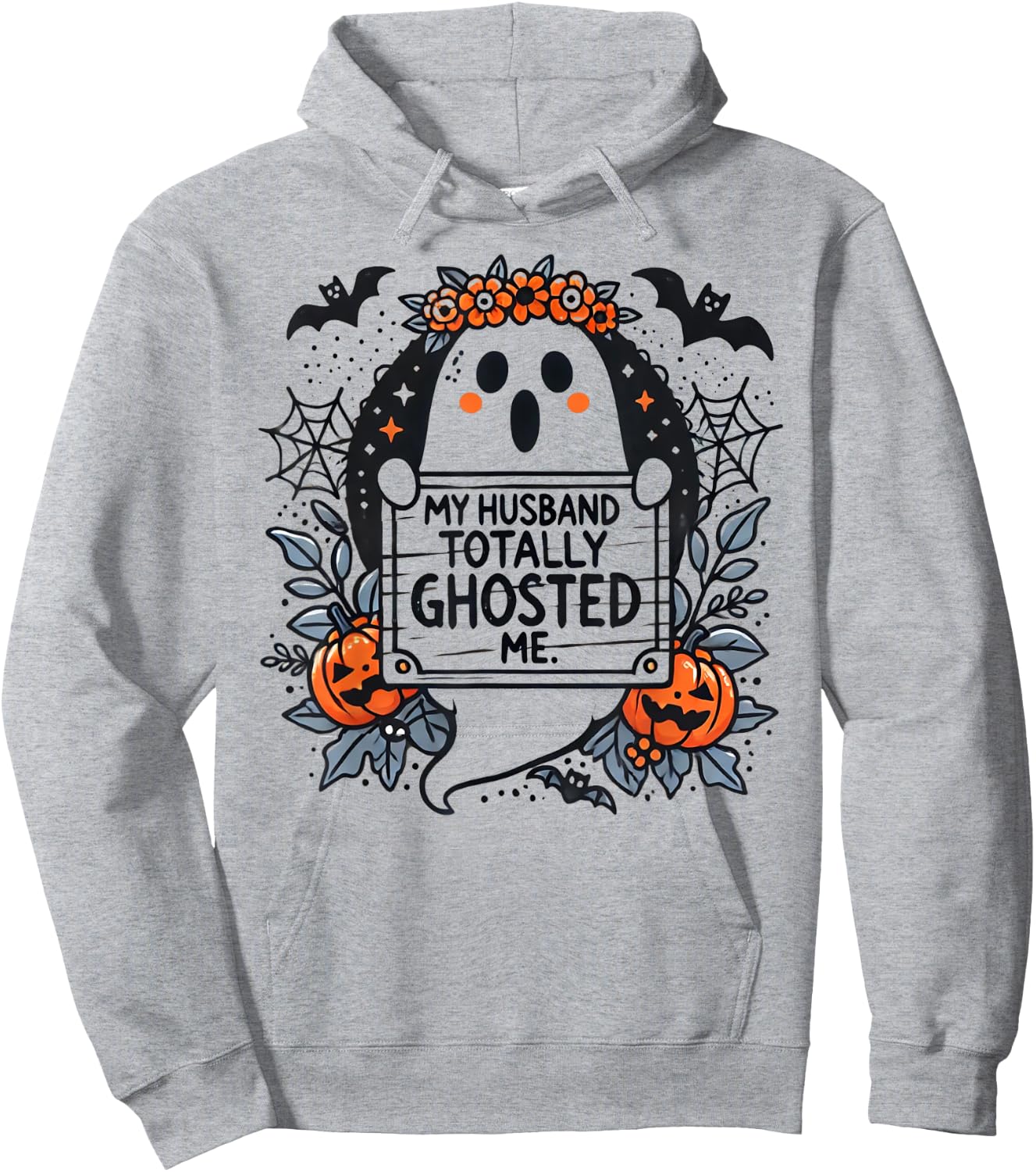 My Husband Totally Ghosted Me Ghost Shirt Women Hoodie - Hoodie | Ash