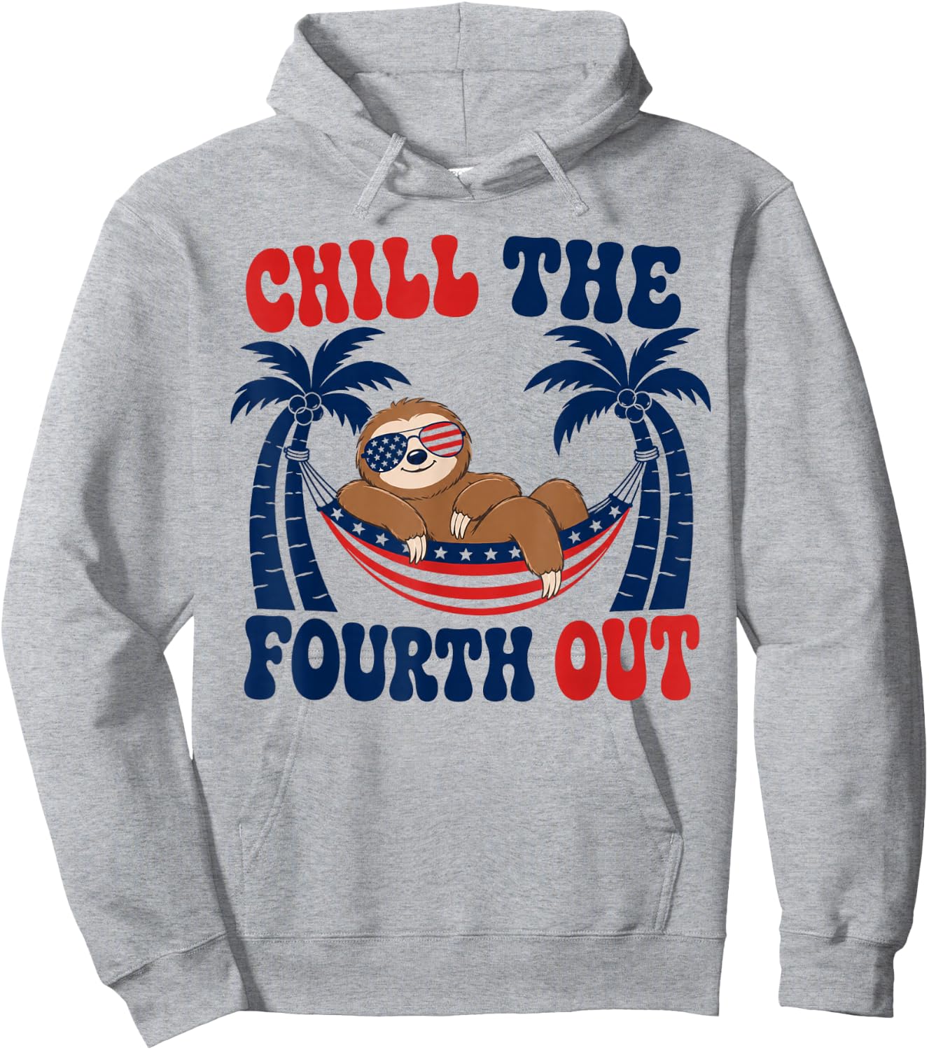 Chill The Fourth Out Patriotic Sloth USA Flag Hoodie - Hoodie | Ash