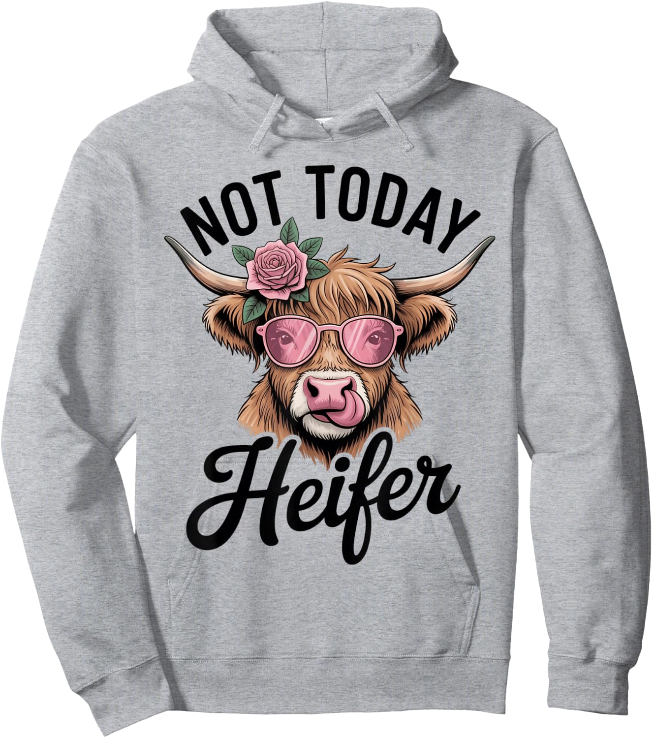 Sassy Highland Cow Not Today Heifer Attitude Hoodie - Hoodie | Ash