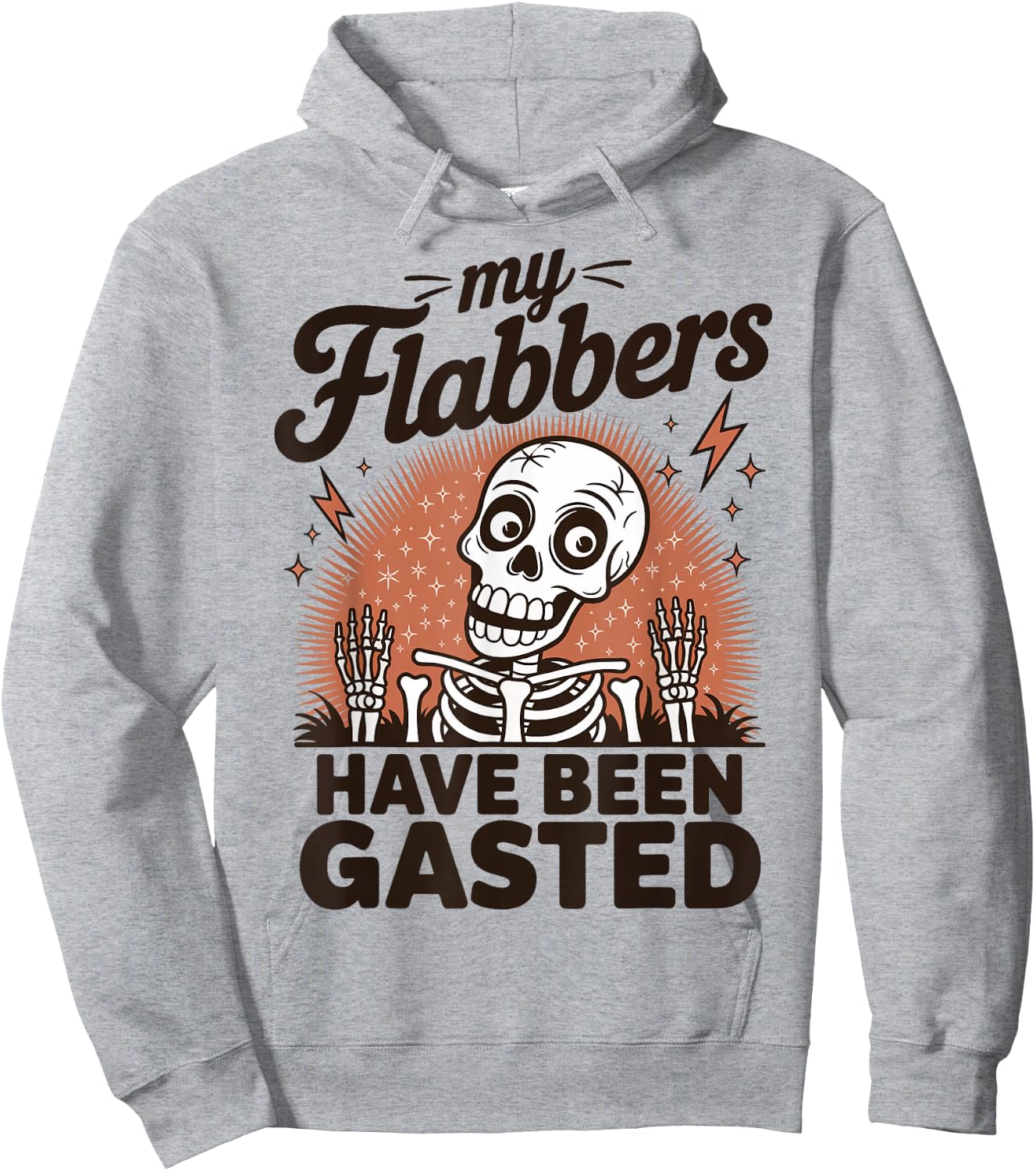 My Flabbers Have Been Gasted Hoodie - Hoodie | Ash