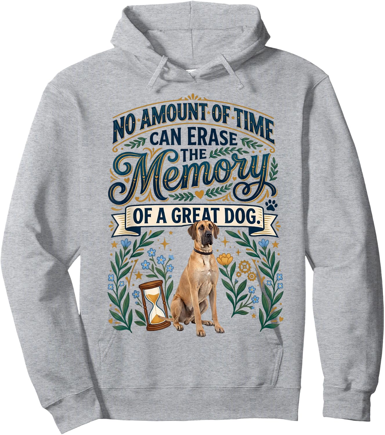 in Memory of a Great Dog, Great Dane Pet Loss Hoodie - Hoodie | Ash