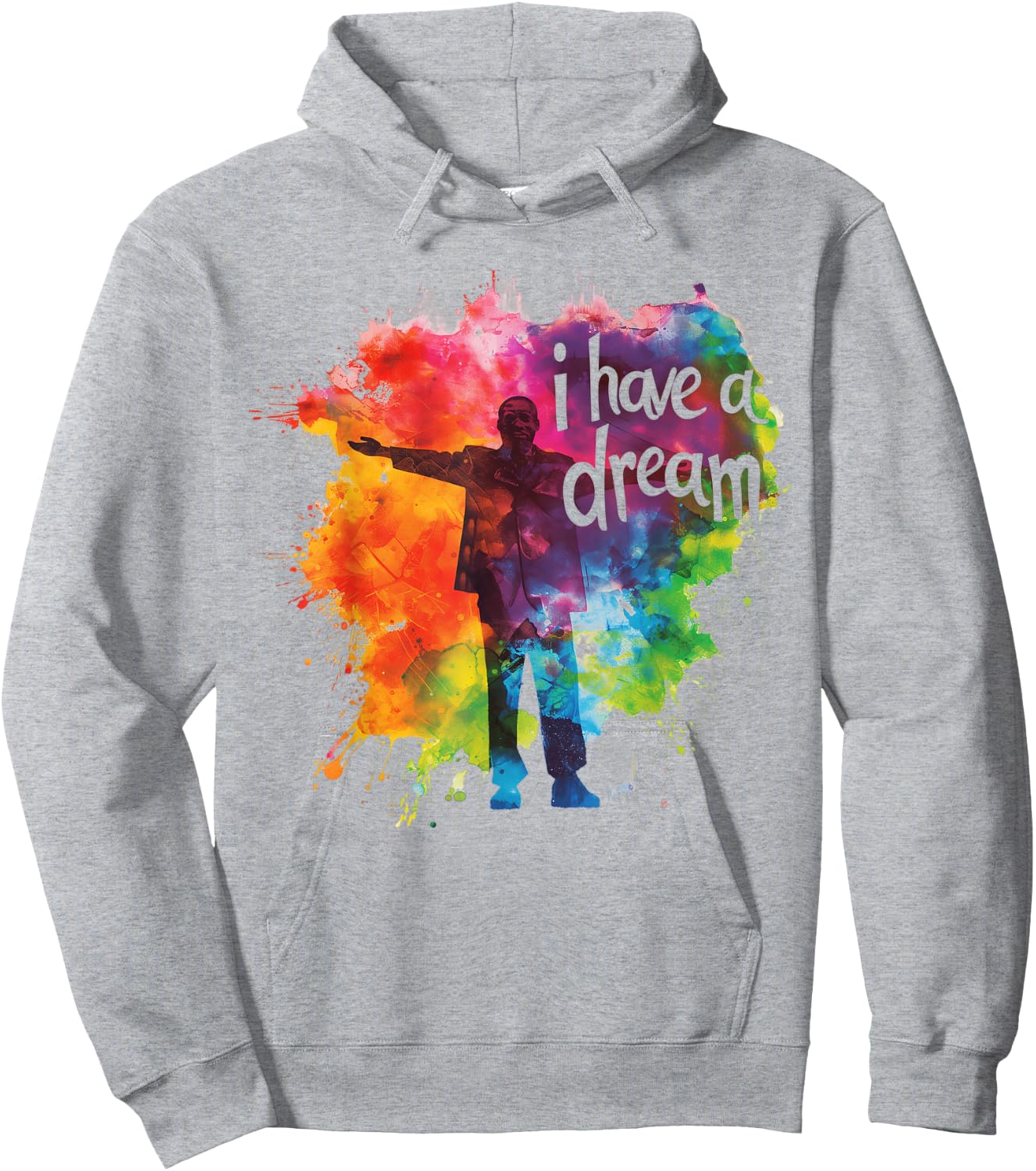 I Have a Dream Martin Luther King Day MLK Day Hoodie - Hoodie | Ash