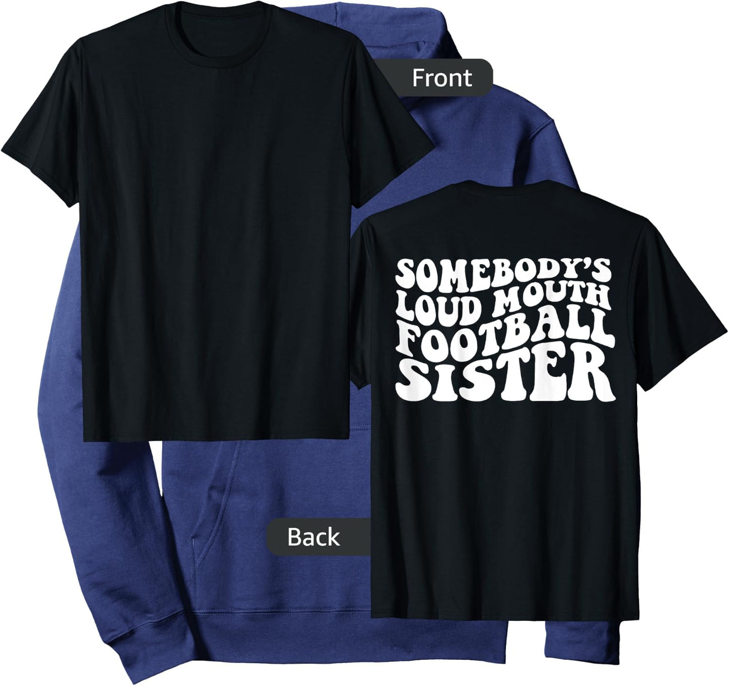 Somebody's loud mouth football sister Hoodie - Hoodie | Navy