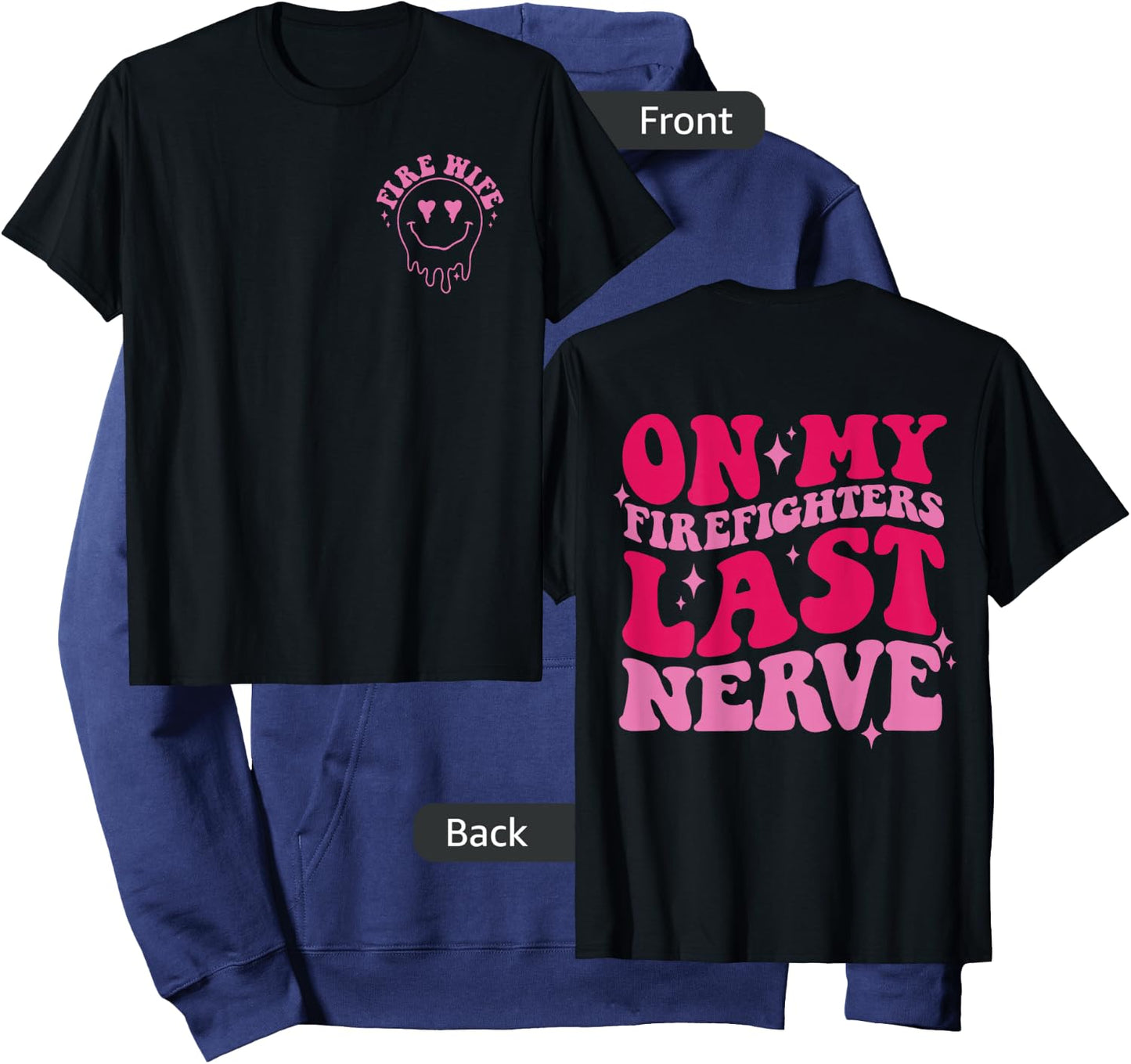 On My Firefighters Last Nerve Front & Back Hoodie - Hoodie | Navy