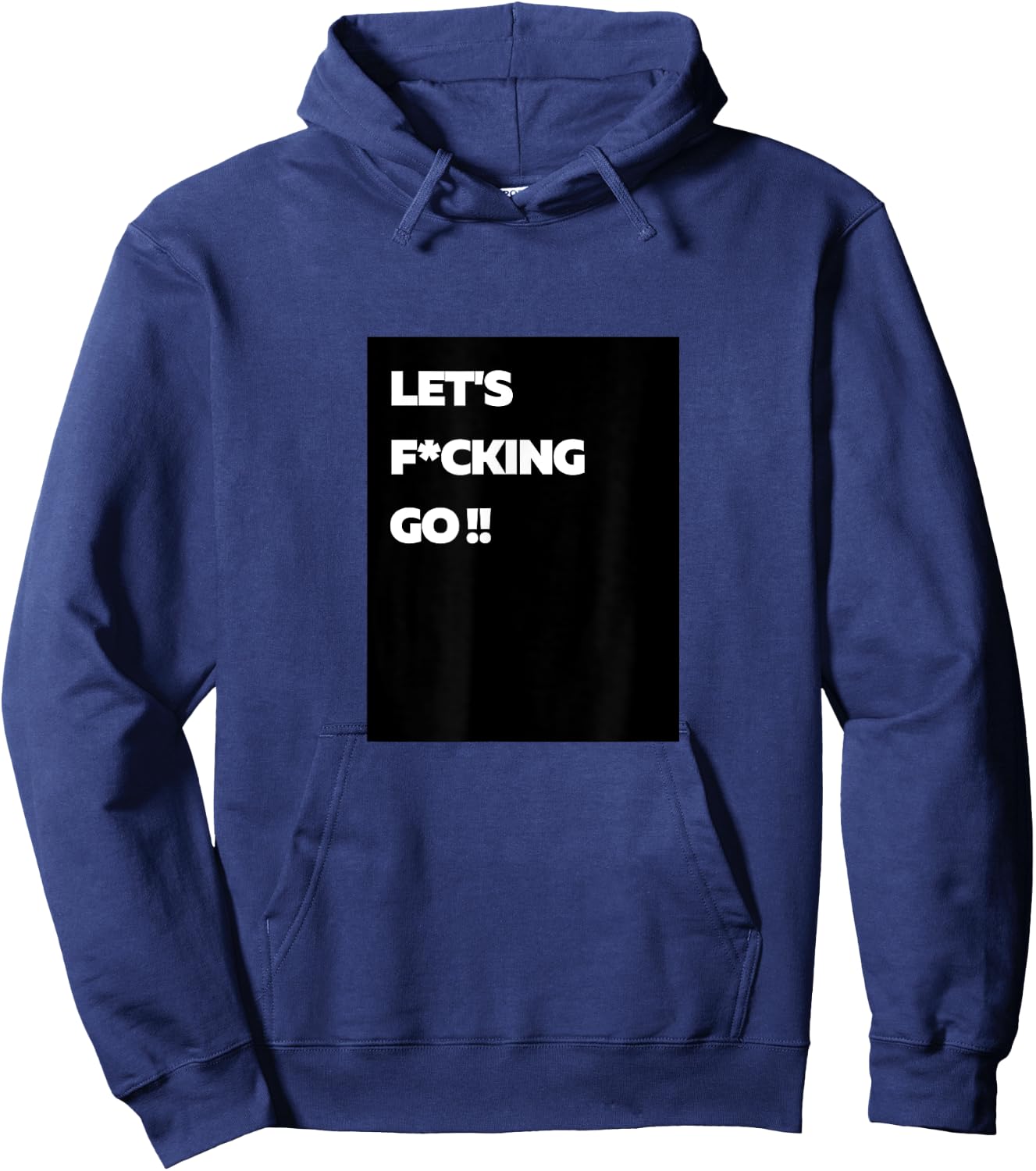 LFG Let's Fucking Go!! Hoodie - Hoodie | Navy