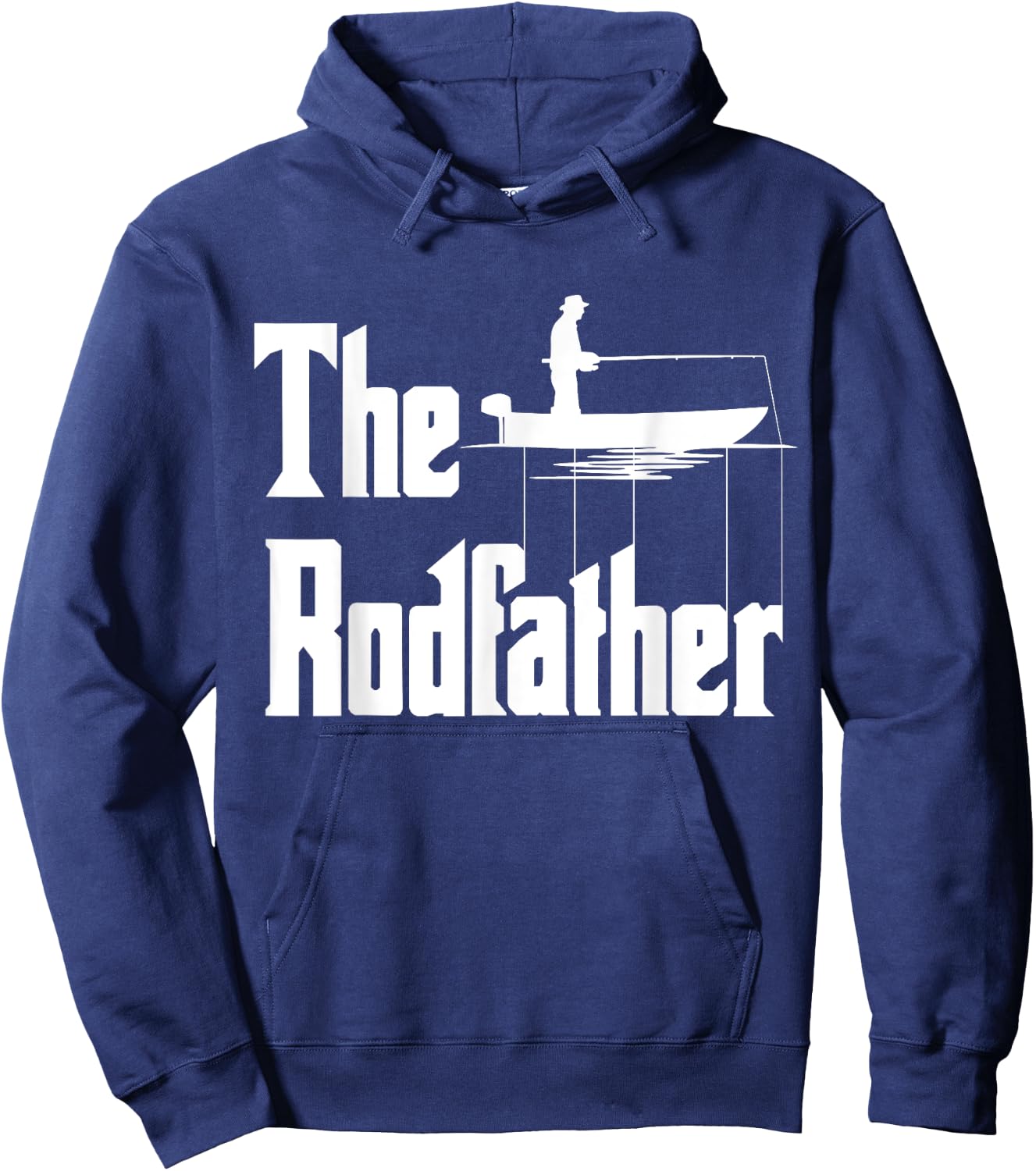The Rod Father Funny Quote For Fisherman Hoodie - Hoodie | Navy