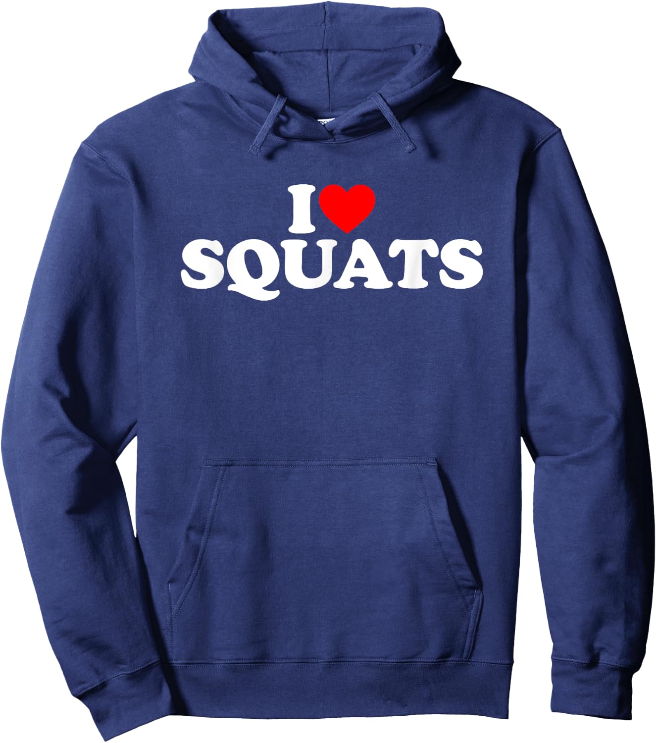I Love Squats Workout Gym Hoodie - Hoodie | Navy
