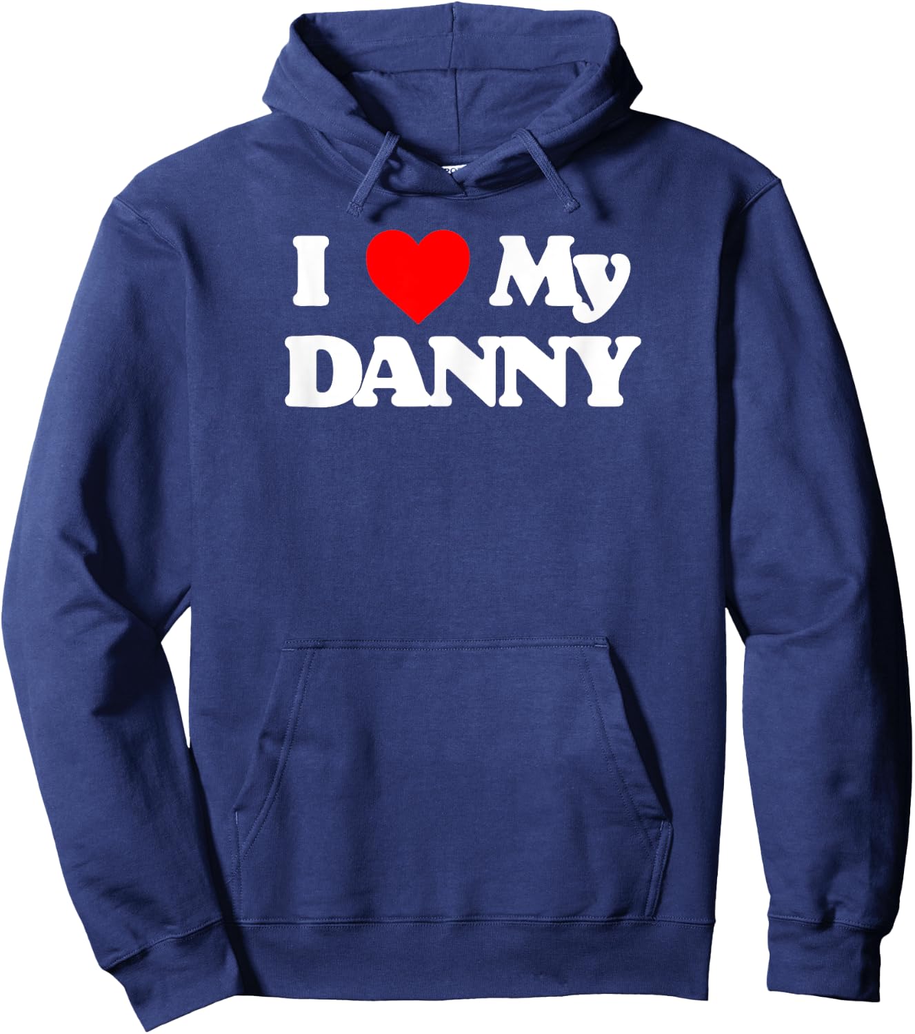 I Love My Danny Simple Classic Joke Funny Heart Hoodie - Hoodie | Navy