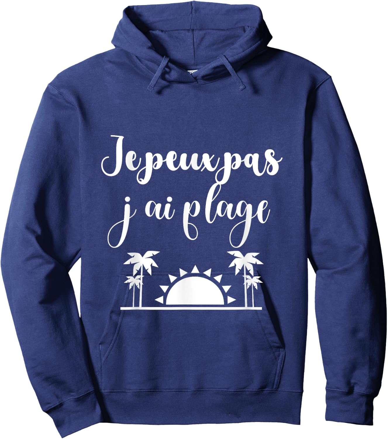 Je peux pas j'ai plage Hoodie - Hoodie | Navy